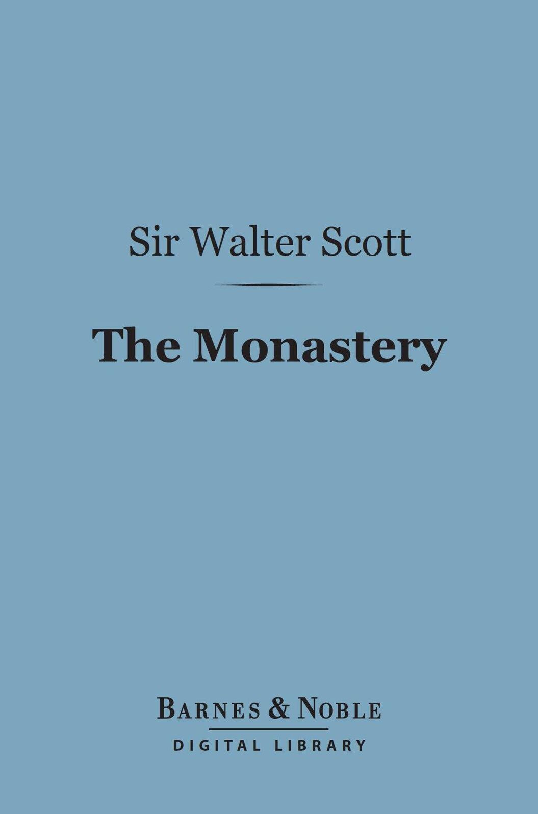 The Monastery (Barnes & Noble Digital Library)