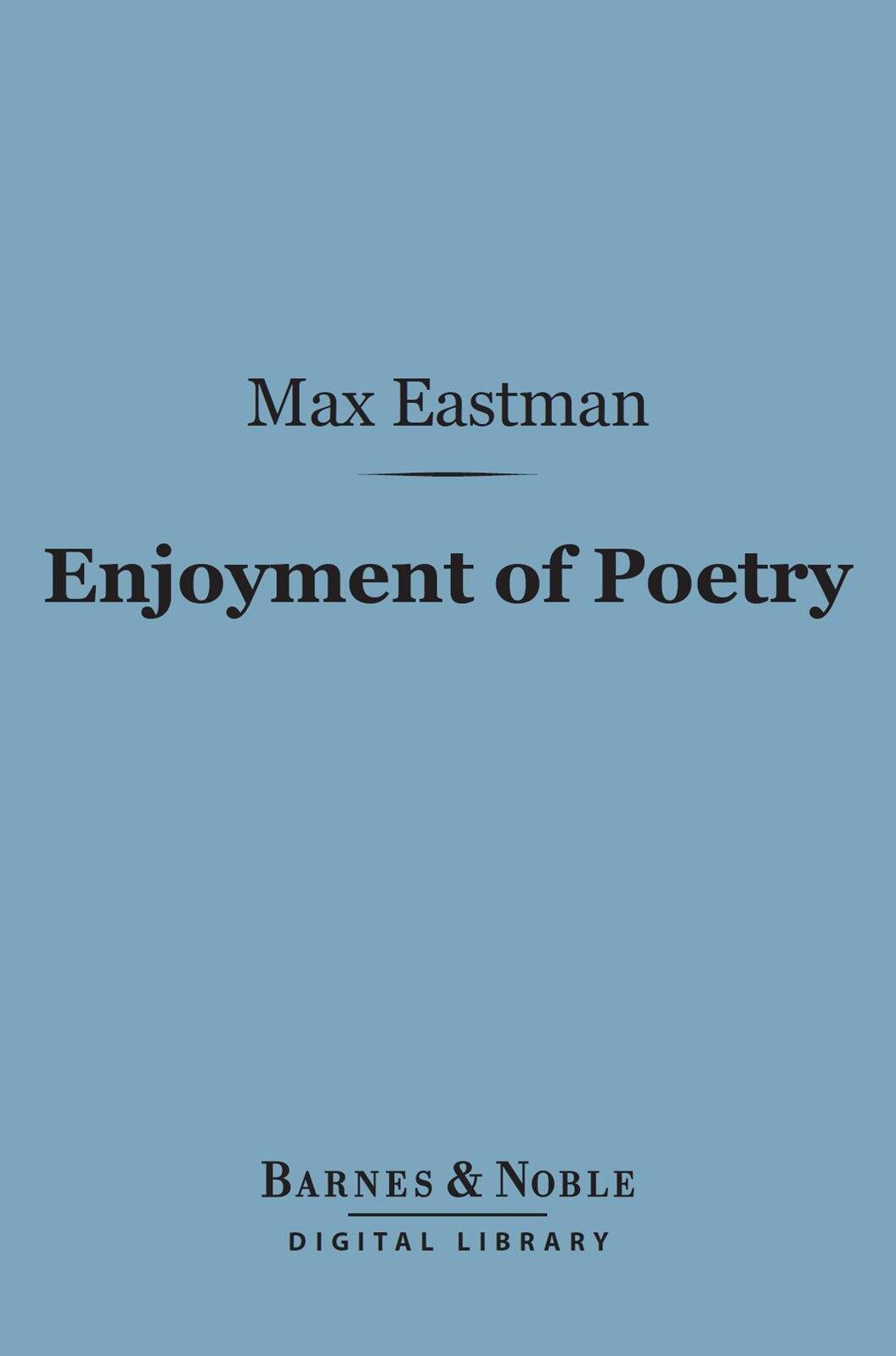 Enjoyment of Poetry (Barnes & Noble Digital Library)