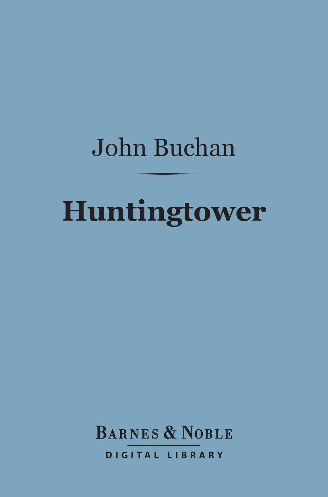 Huntingtower (Barnes & Noble Digital Library)