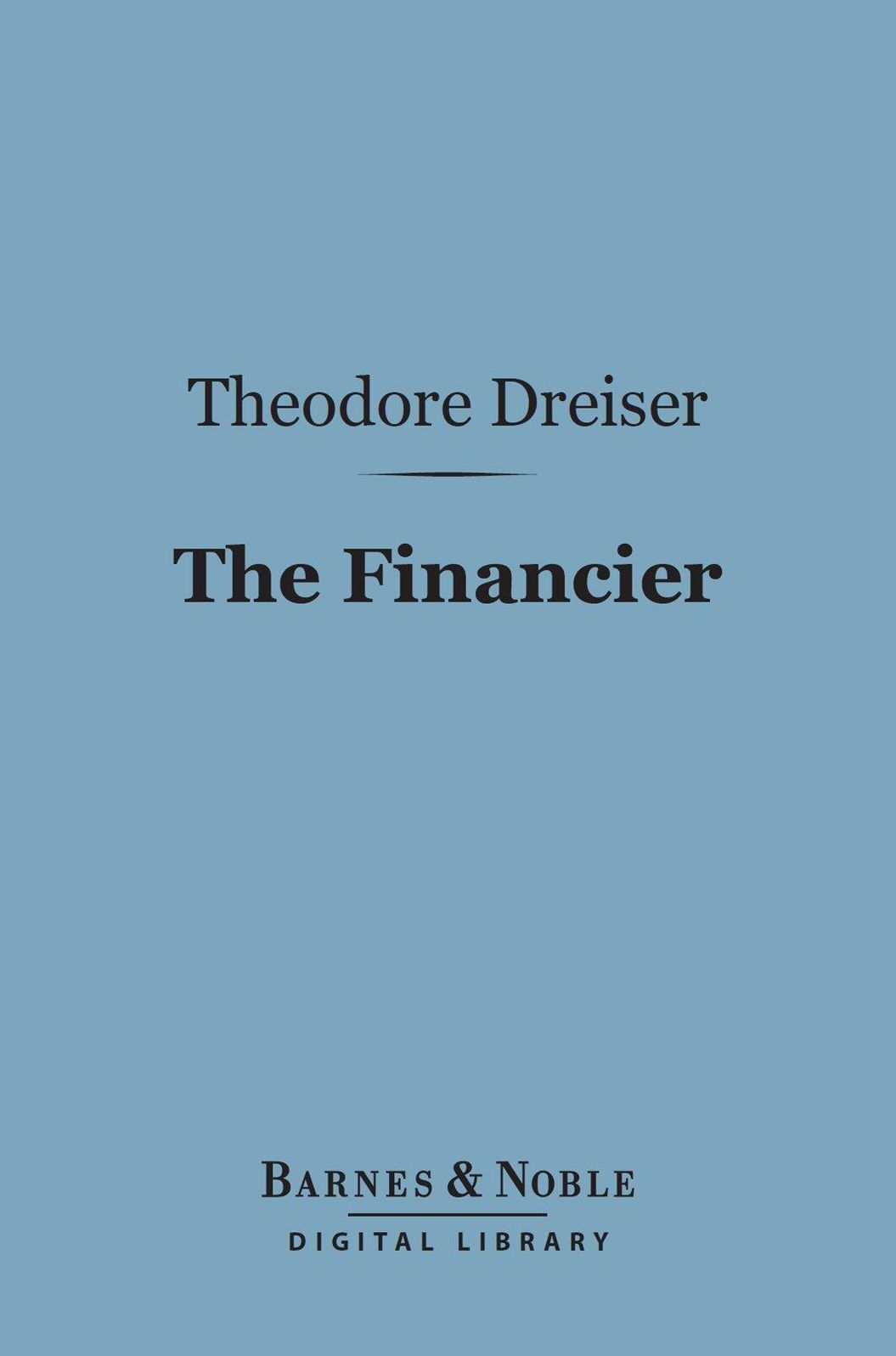 The Financier (Barnes & Noble Digital Library)