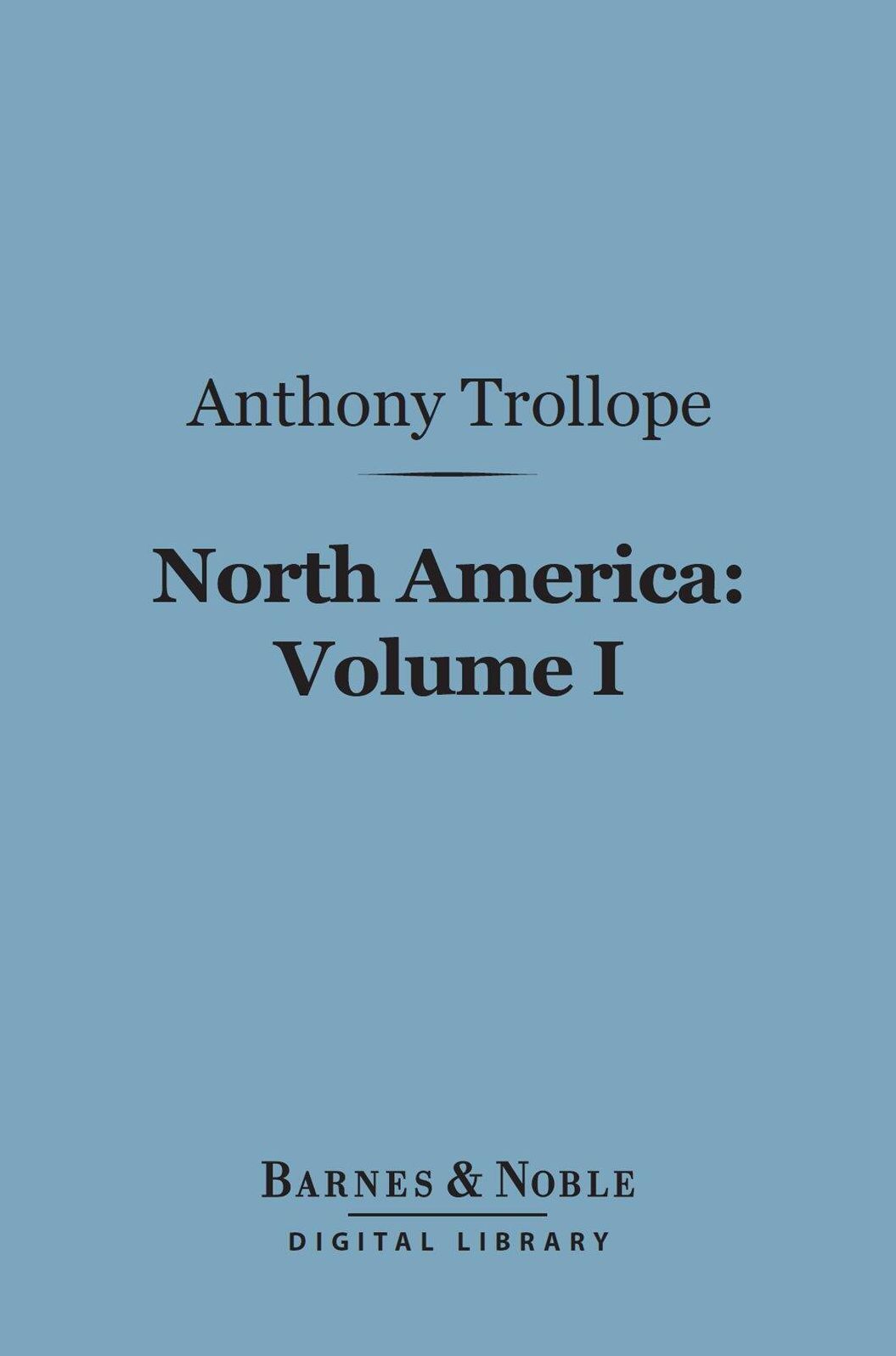 North America: Volume I (Barnes & Noble Digital Library)