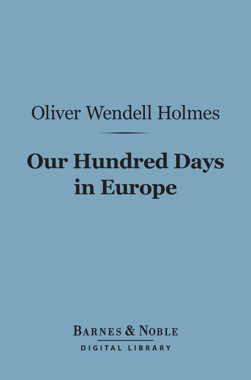 Our Hundred Days in Europe (Barnes & Noble Digital Library)