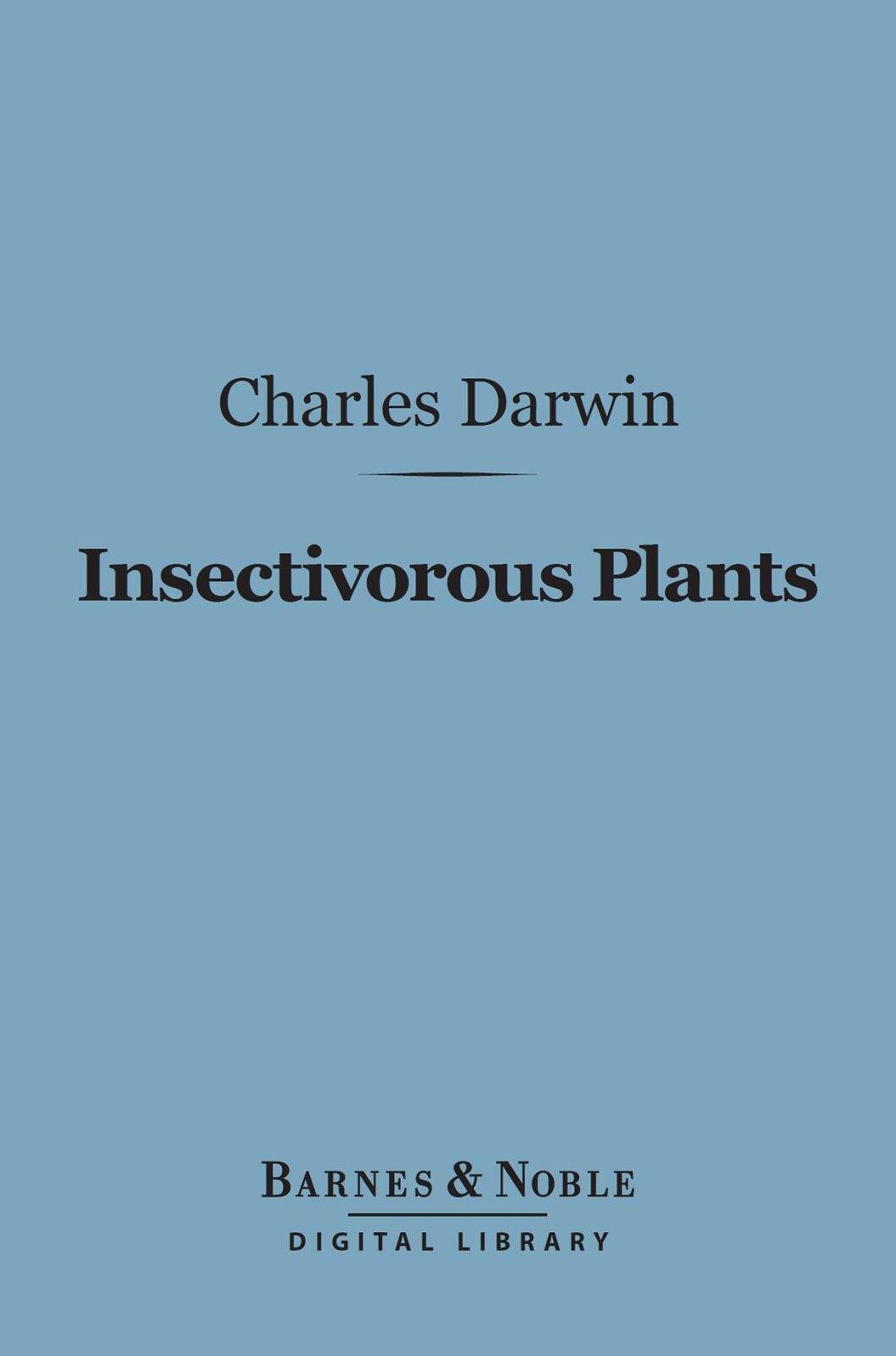 Insectivorous Plants (Barnes & Noble Digital Library)