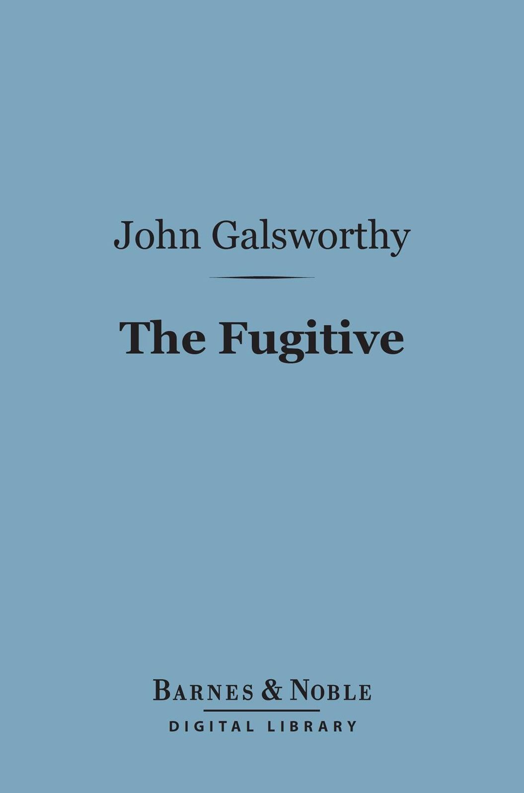 The Fugitive (Barnes & Noble Digital Library)