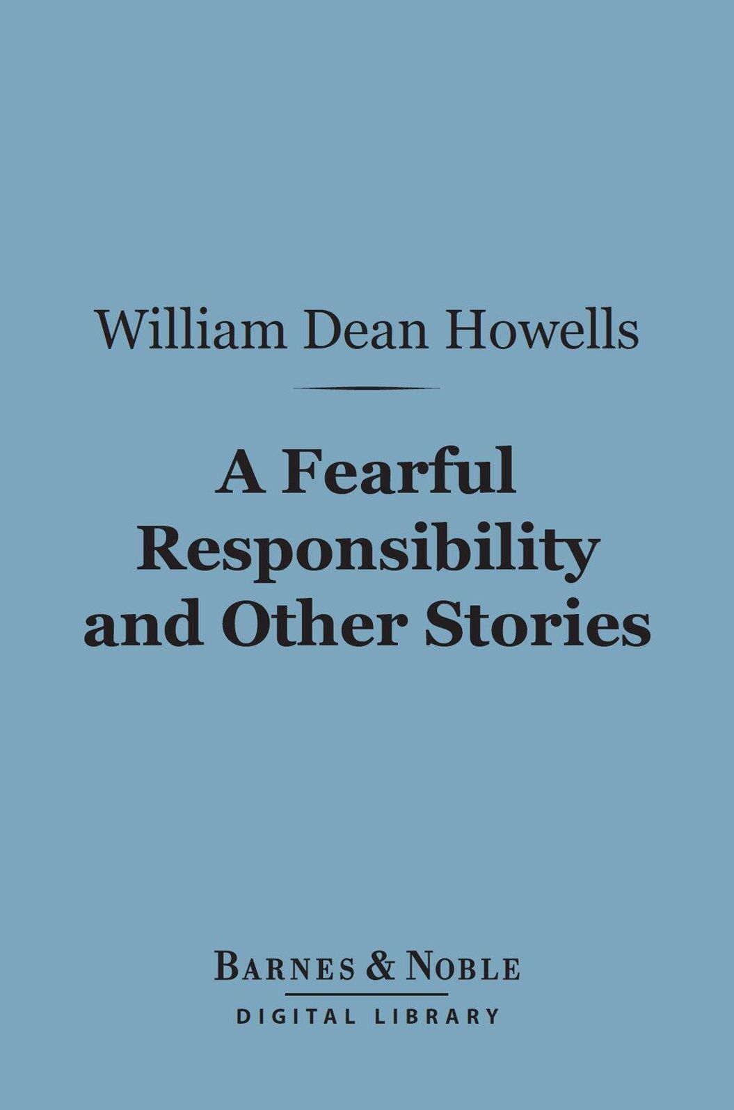 A Fearful Responsibility and Other Stories (Barnes & Noble Digital Library)