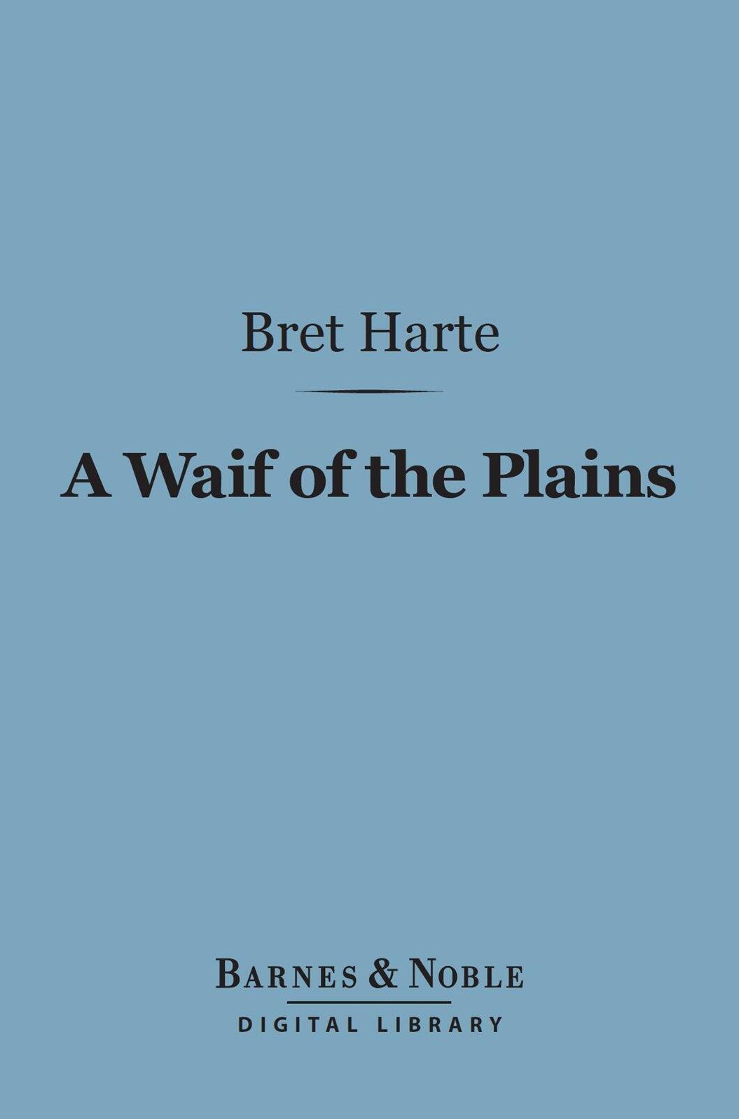 A Waif of the Plains (Barnes & Noble Digital Library)