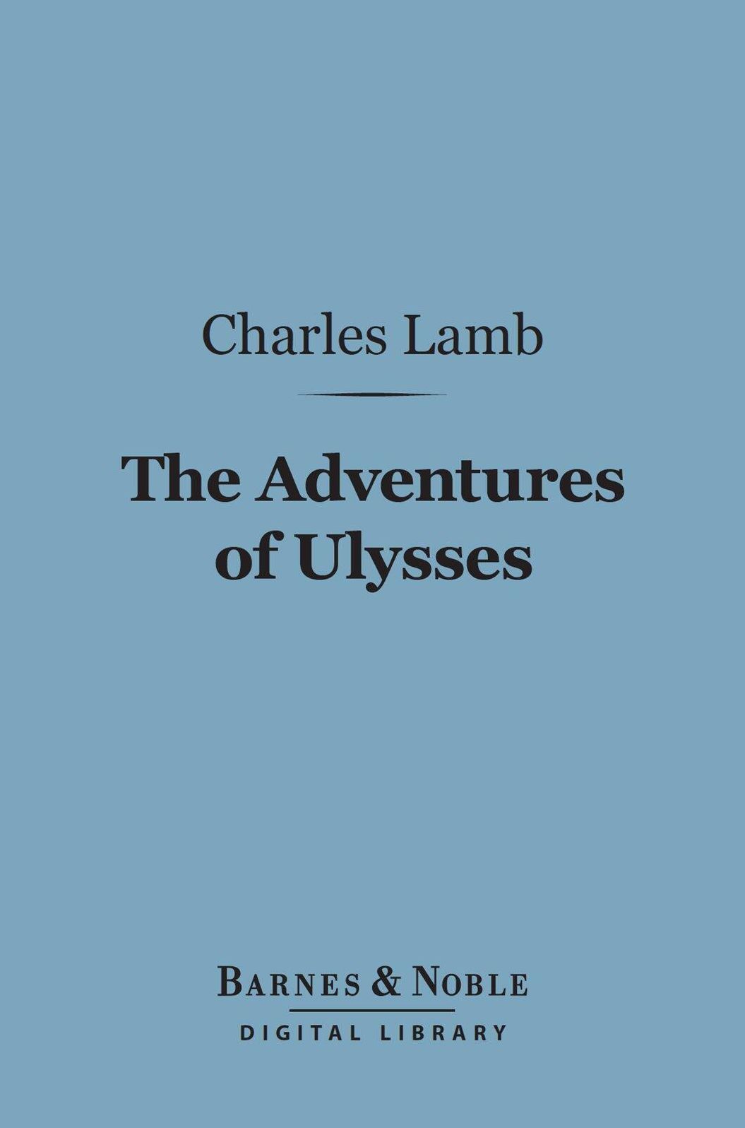 The Adventures of Ulysses (Barnes & Noble Digital Library)