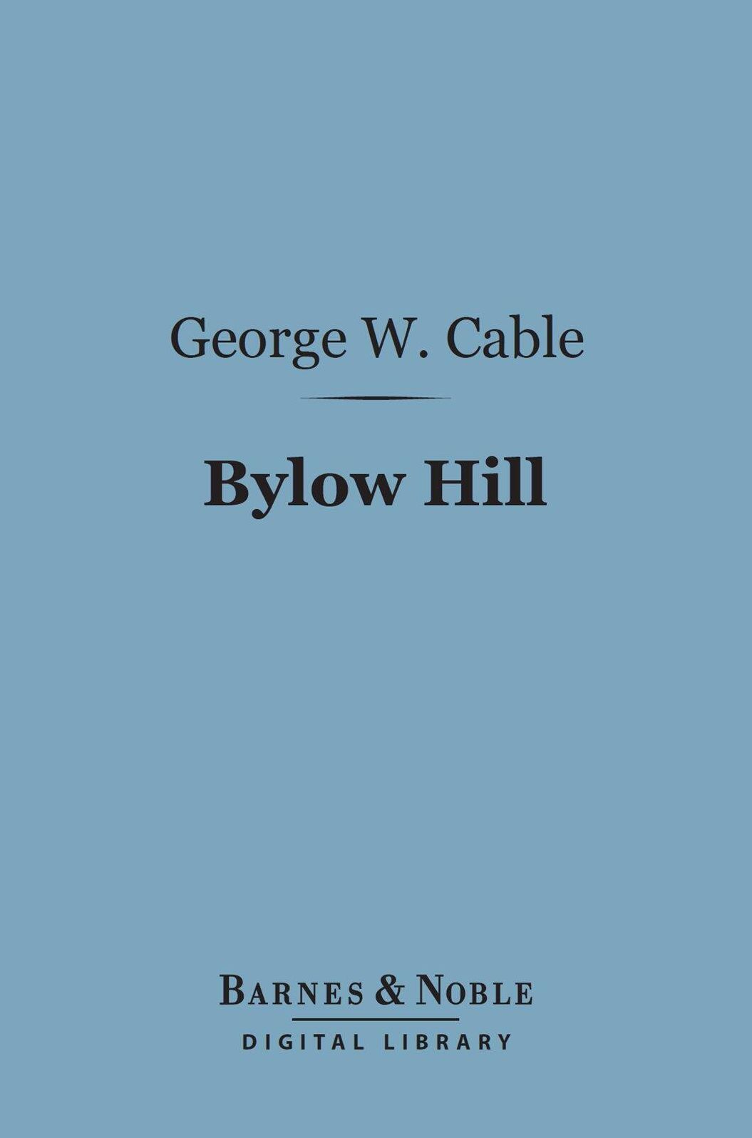 Bylow Hill (Barnes & Noble Digital Library)