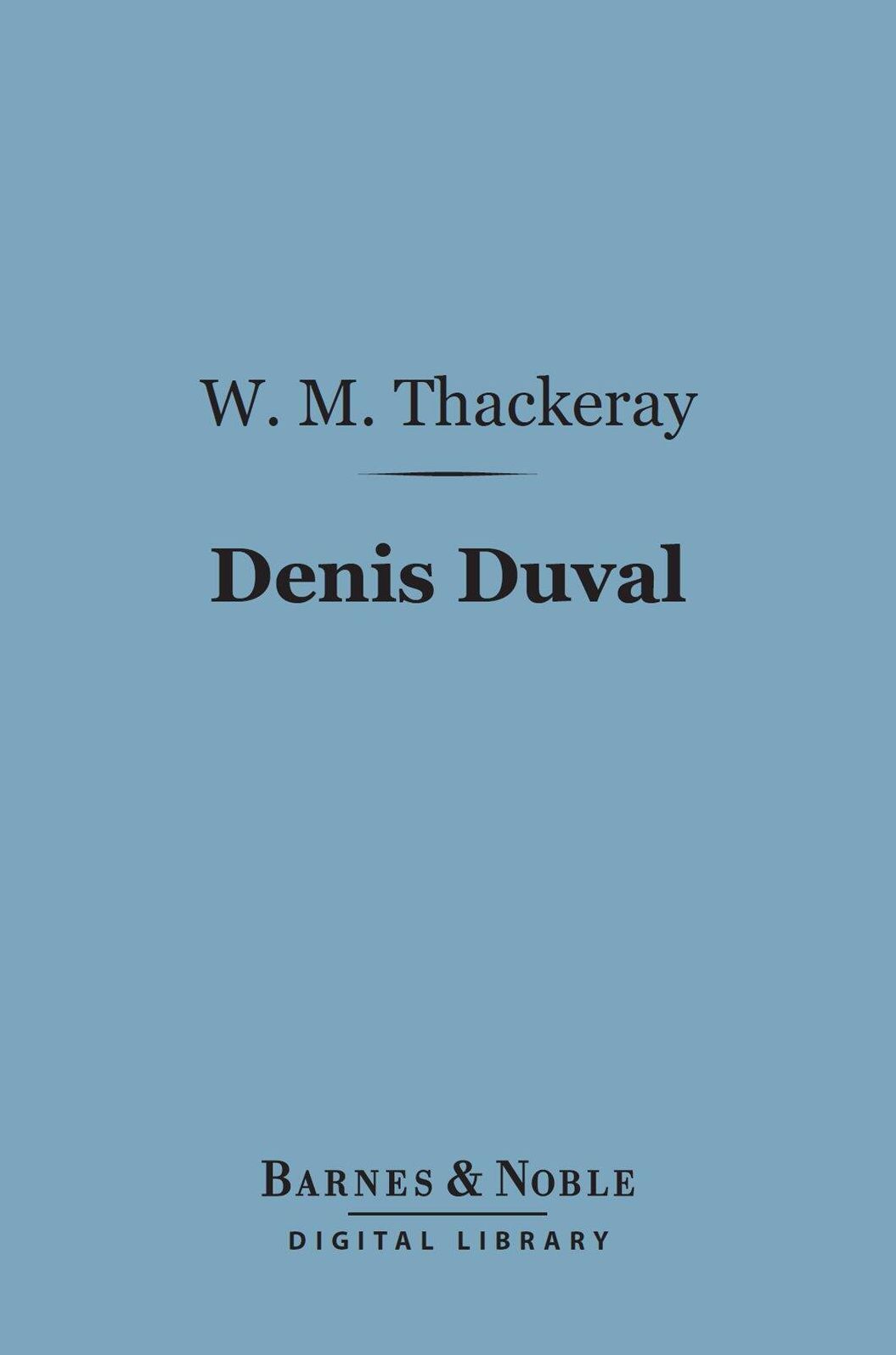 Denis Duval (Barnes & Noble Digital Library)