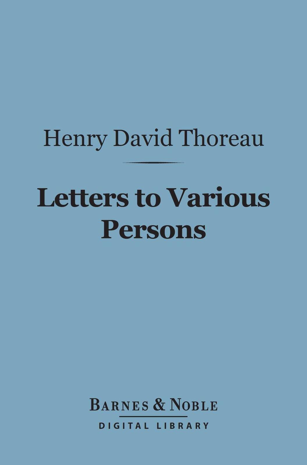 Letters to Various Persons (Barnes & Noble Digital Library)