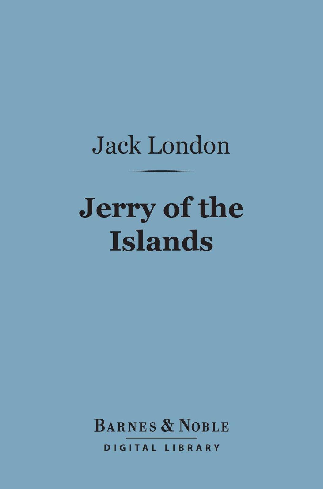 Jerry of the Islands (Barnes & Noble Digital Library)
