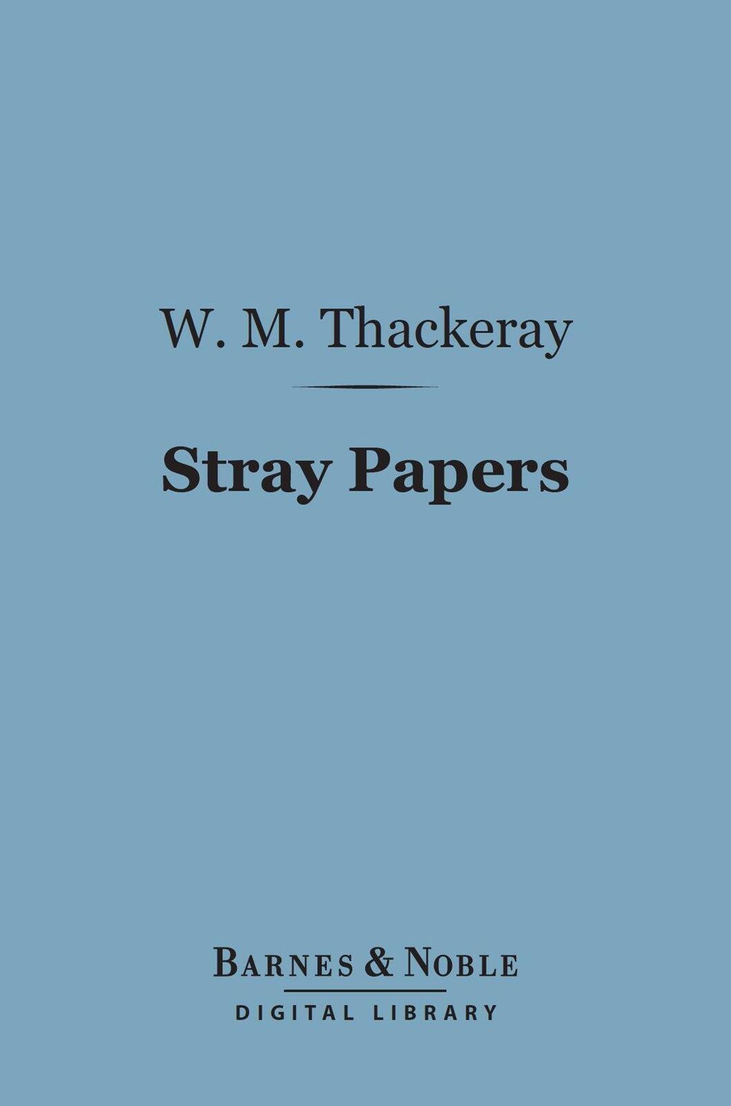 Stray Papers (Barnes & Noble Digital Library)