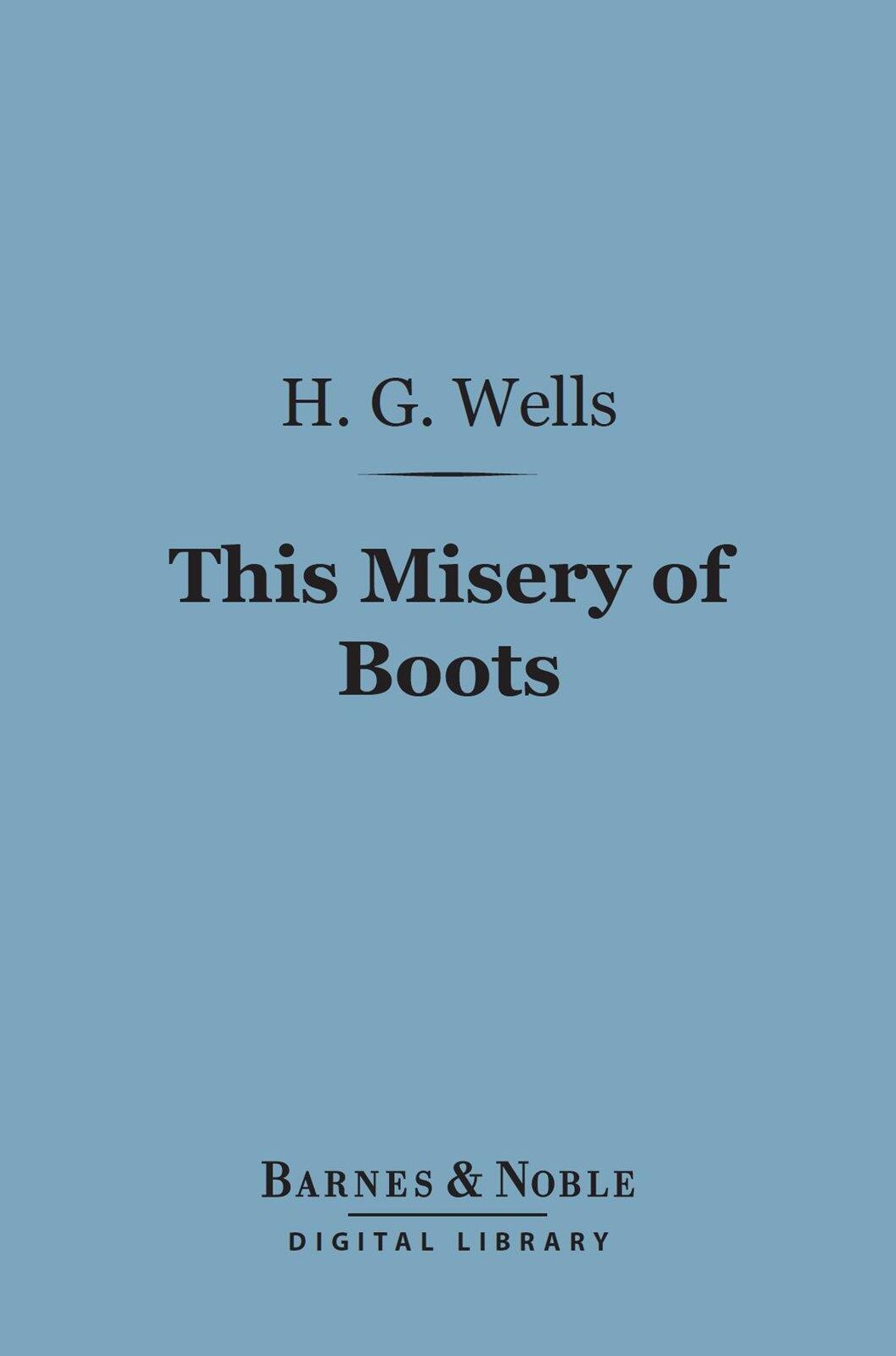 This Misery of Boots (Barnes & Noble Digital Library)