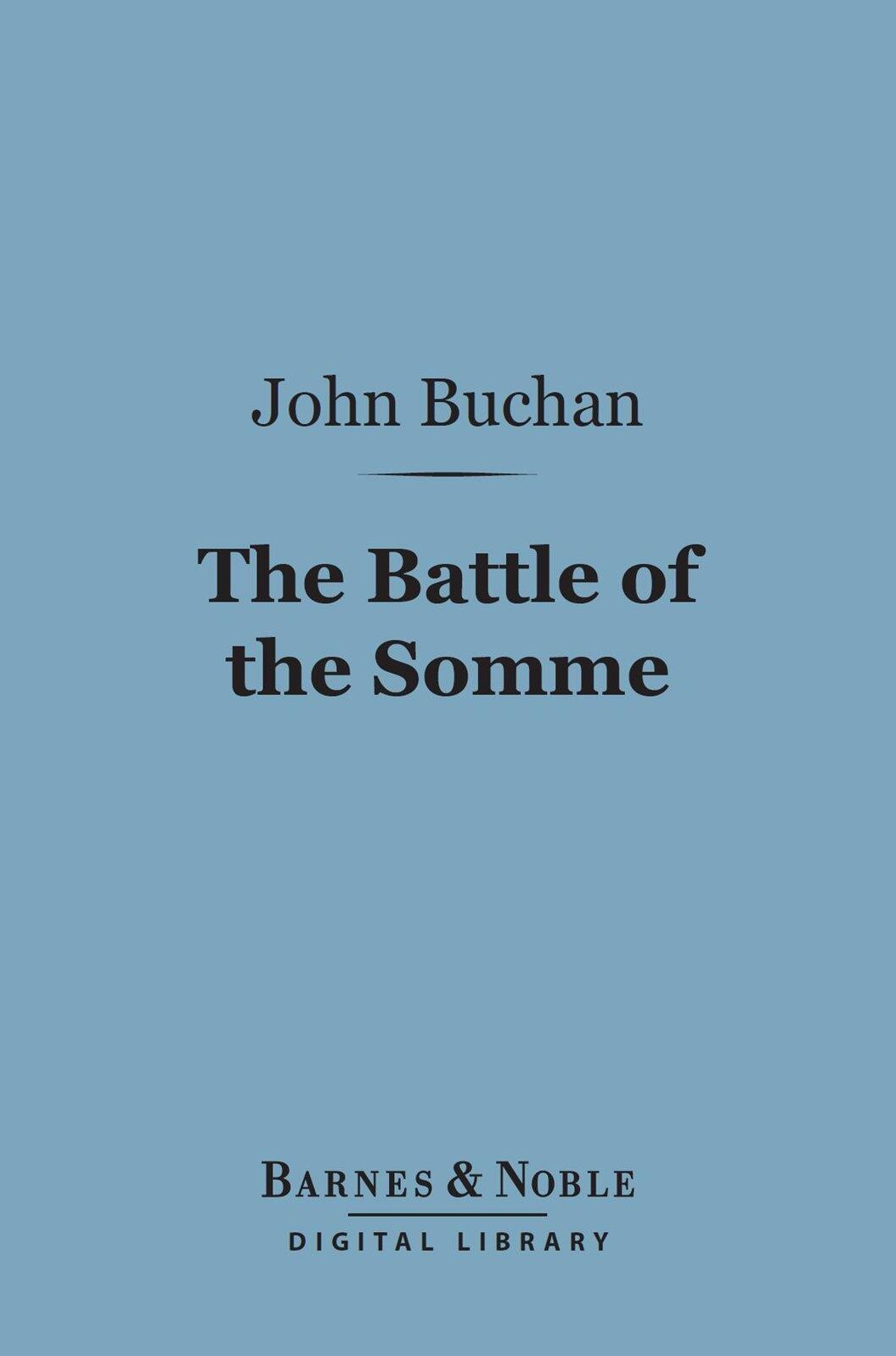 The Battle of the Somme, First Phase (Barnes & Noble Digital Library)