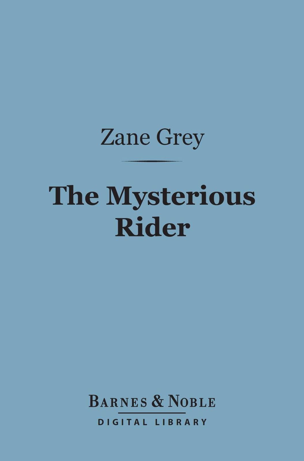 The Mysterious Rider (Barnes & Noble Digital Library)