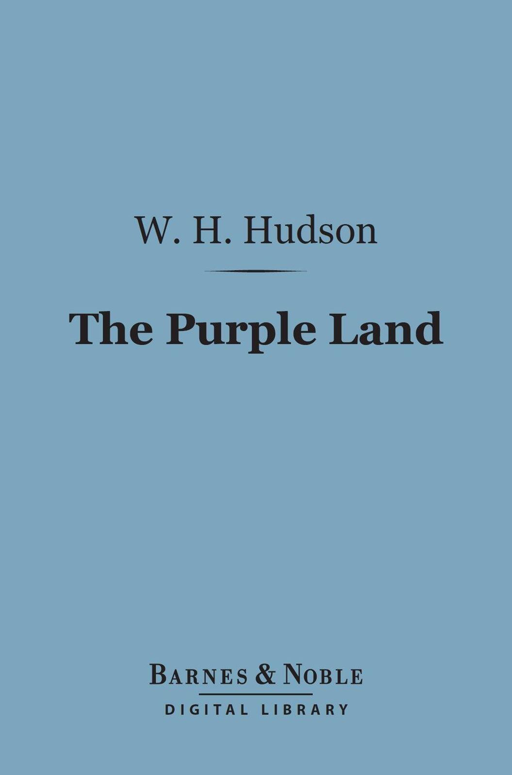 The Purple Land (Barnes & Noble Digital Library)