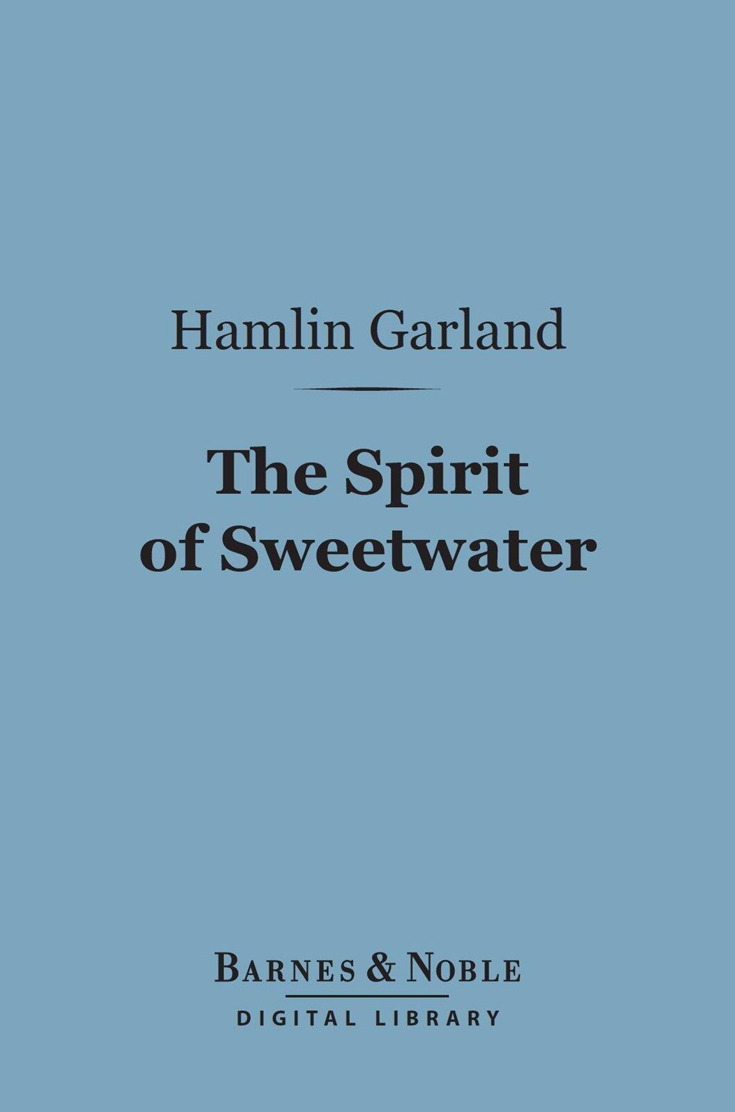 The Spirit of Sweetwater (Barnes & Noble Digital Library)