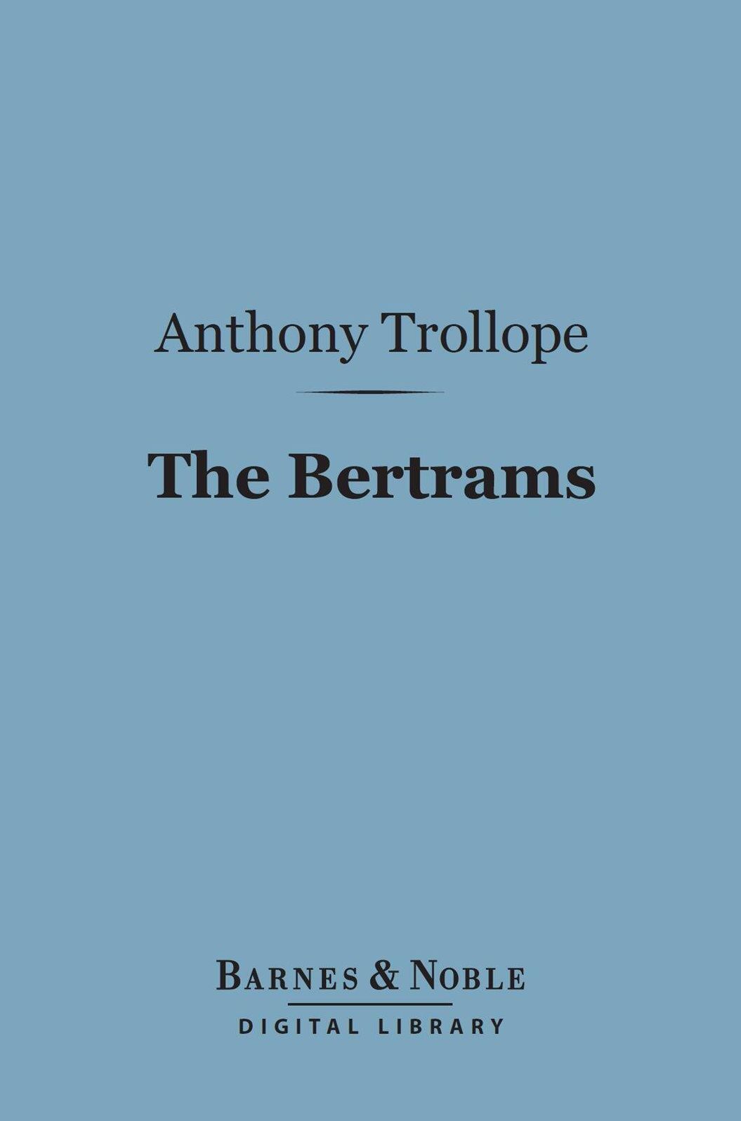 The Bertrams (Barnes & Noble Digital Library)