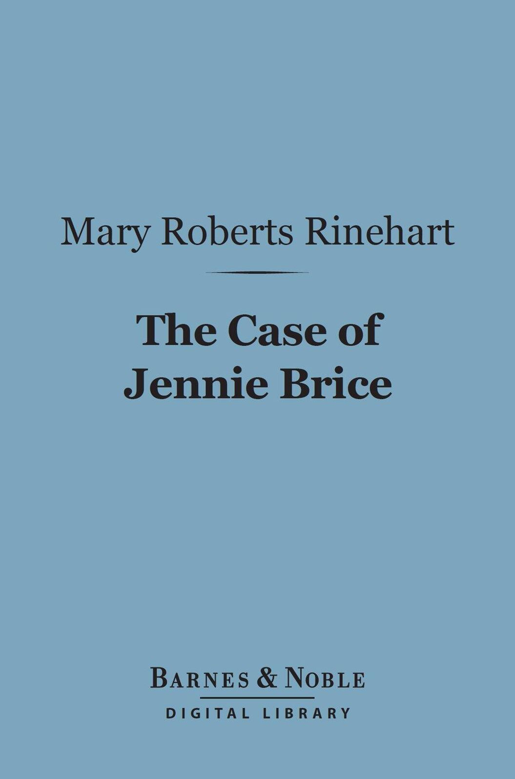 The Case of Jennie Brice (Barnes & Noble Digital Library)