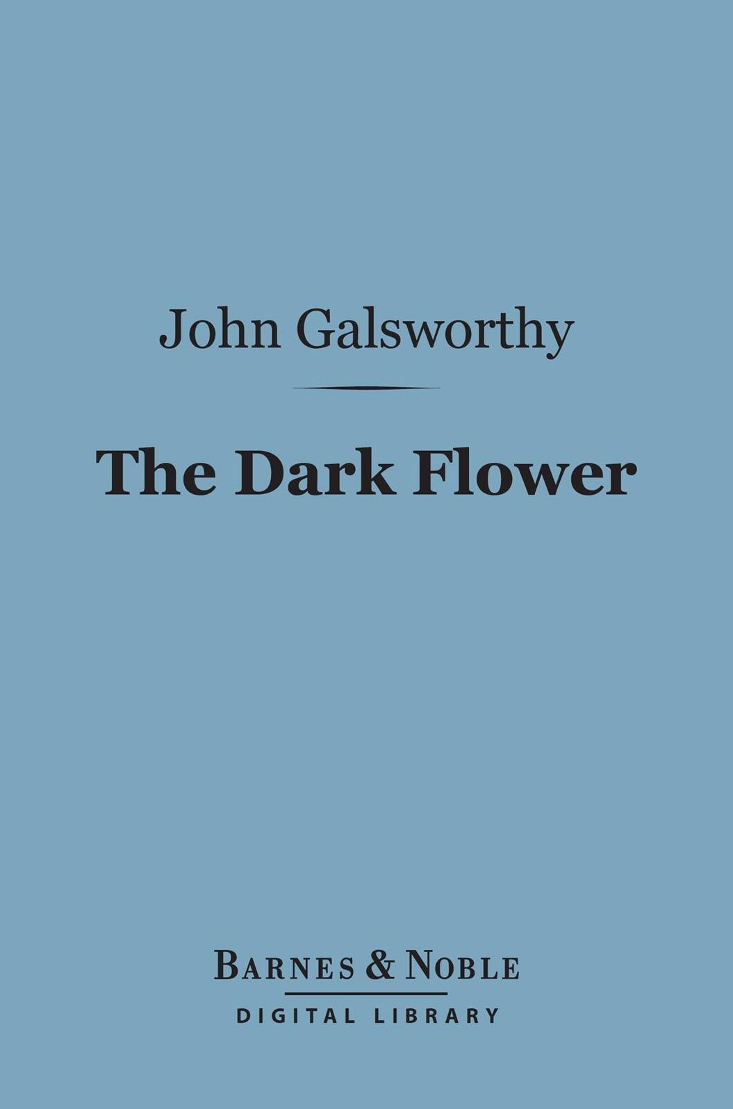 The Dark Flower (Barnes & Noble Digital Library)