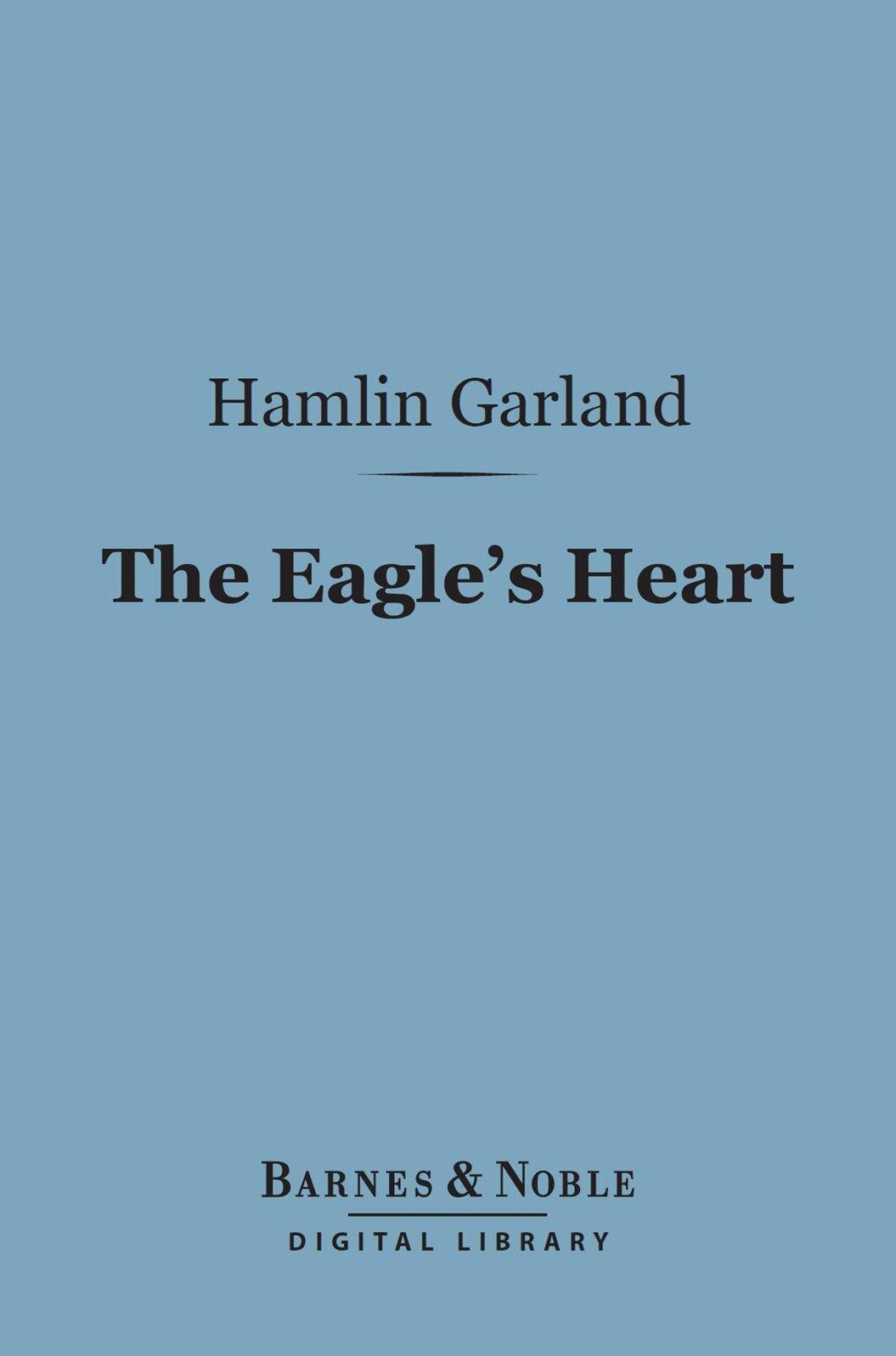 The Eagle's Heart (Barnes & Noble Digital Library)