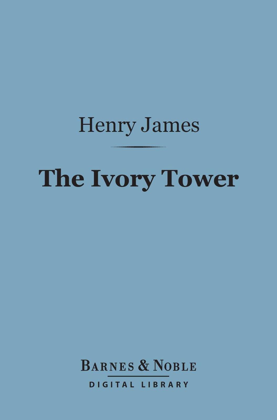 The Ivory Tower (Barnes & Noble Digital Library)