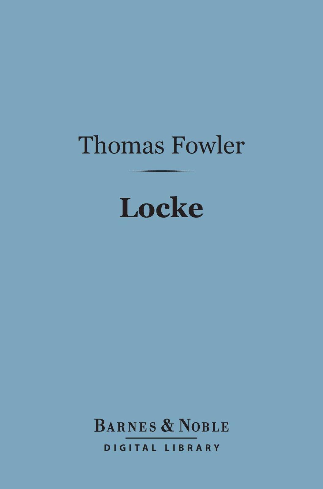 Locke (Barnes & Noble Digital Library): English Men of Letters