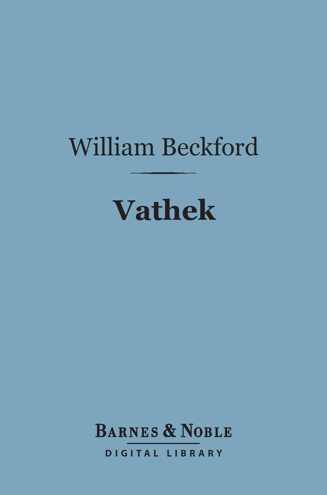 Vathek (Barnes & Noble Digital Library)