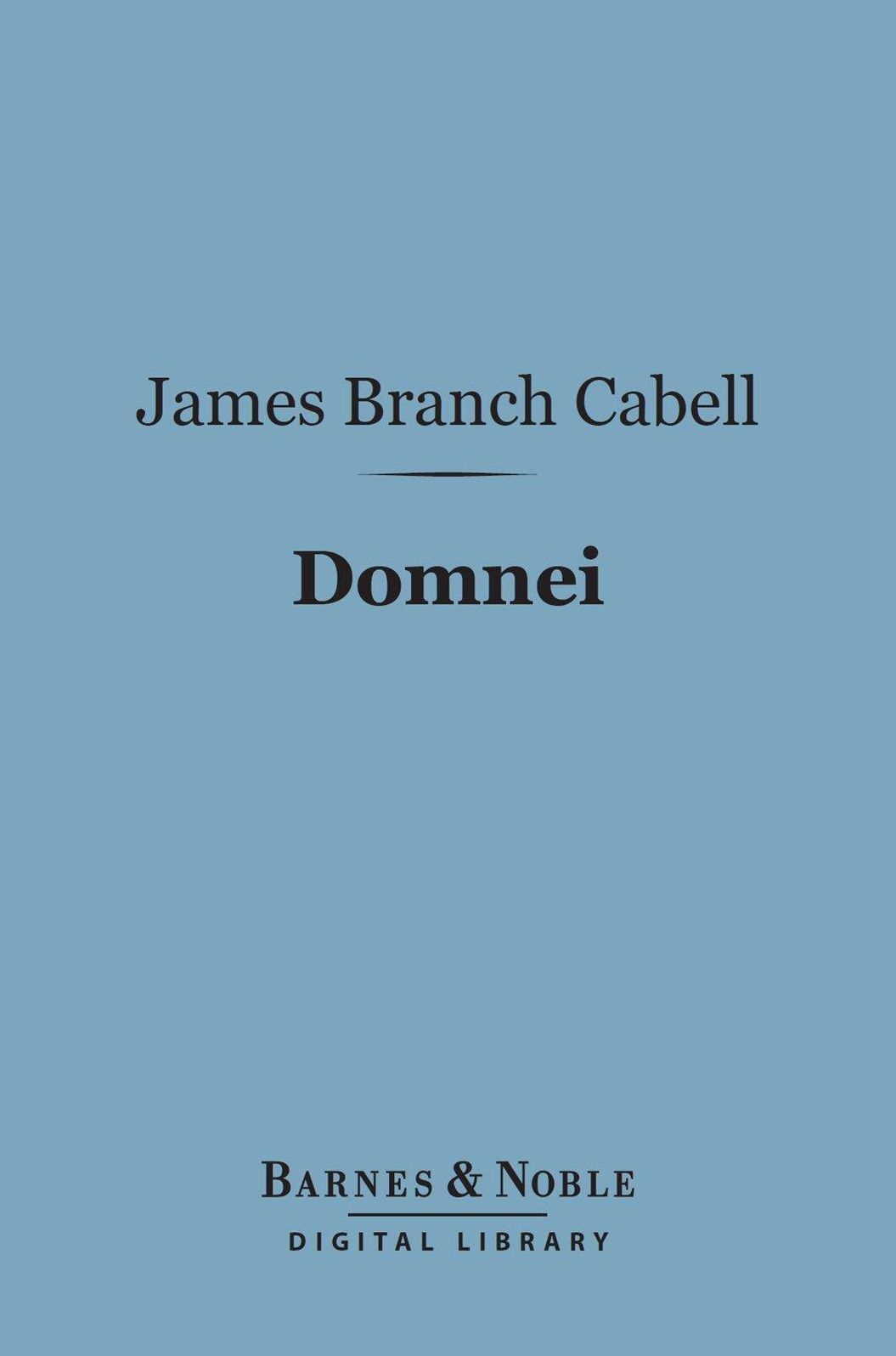 Domnei: (Barnes & Noble Digital Library): A Comedy of Woman-Worship