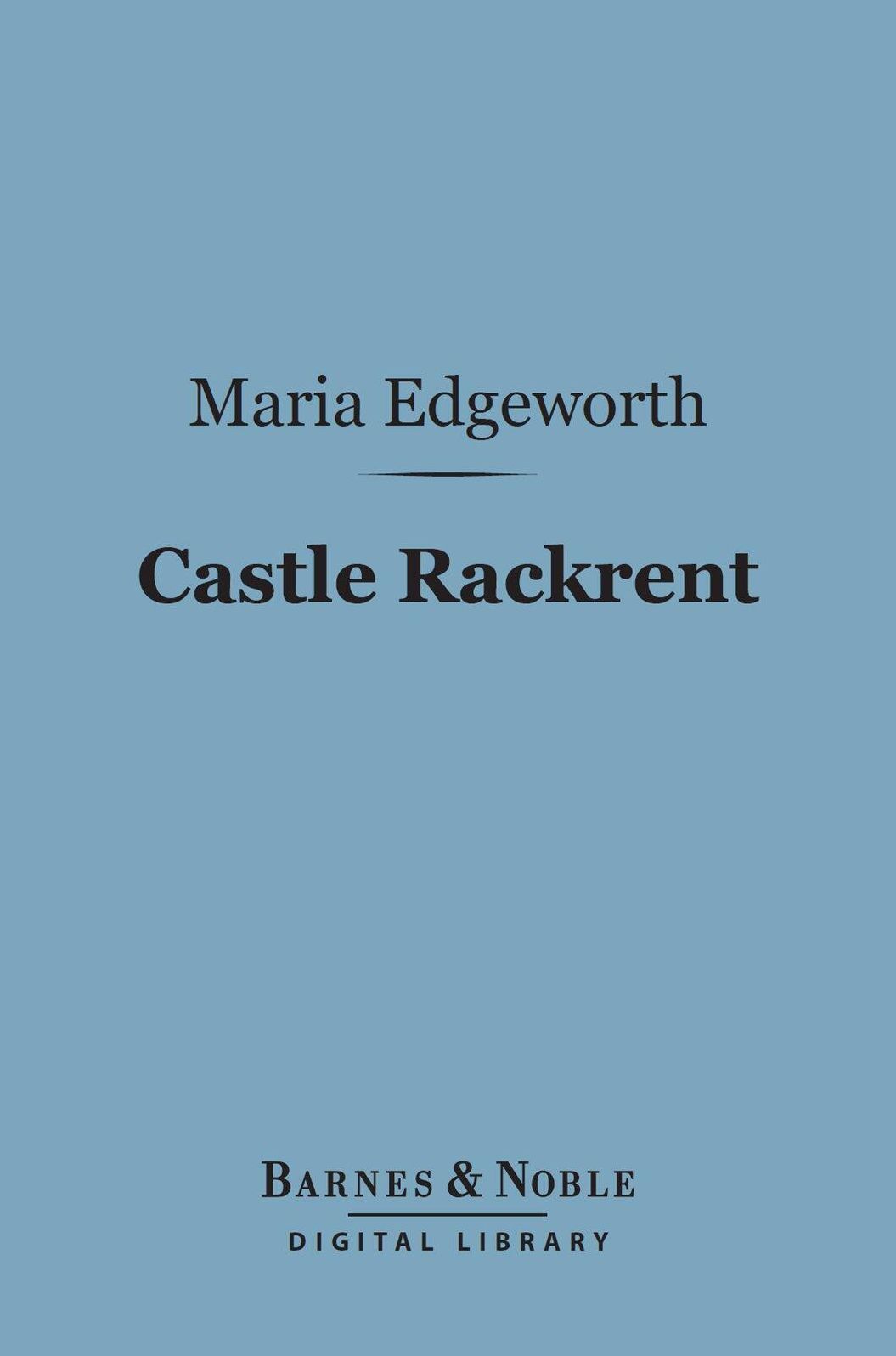 Castle Rackrent (Barnes & Noble Digital Library)