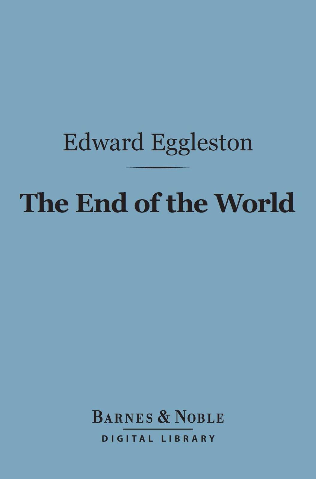 The End of the World (Barnes & Noble Digital Library)