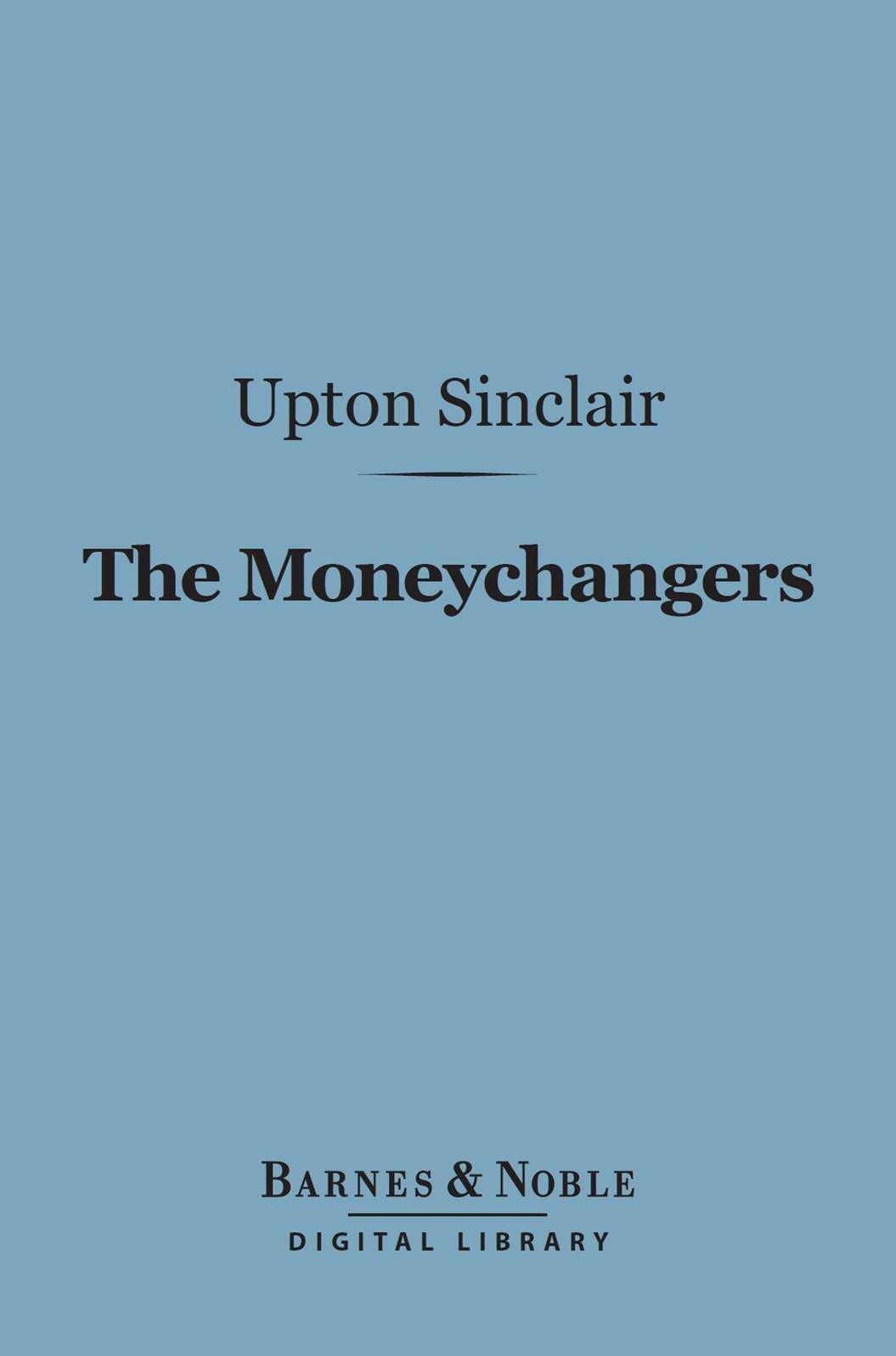 The Moneychangers (Barnes & Noble Digital Library)