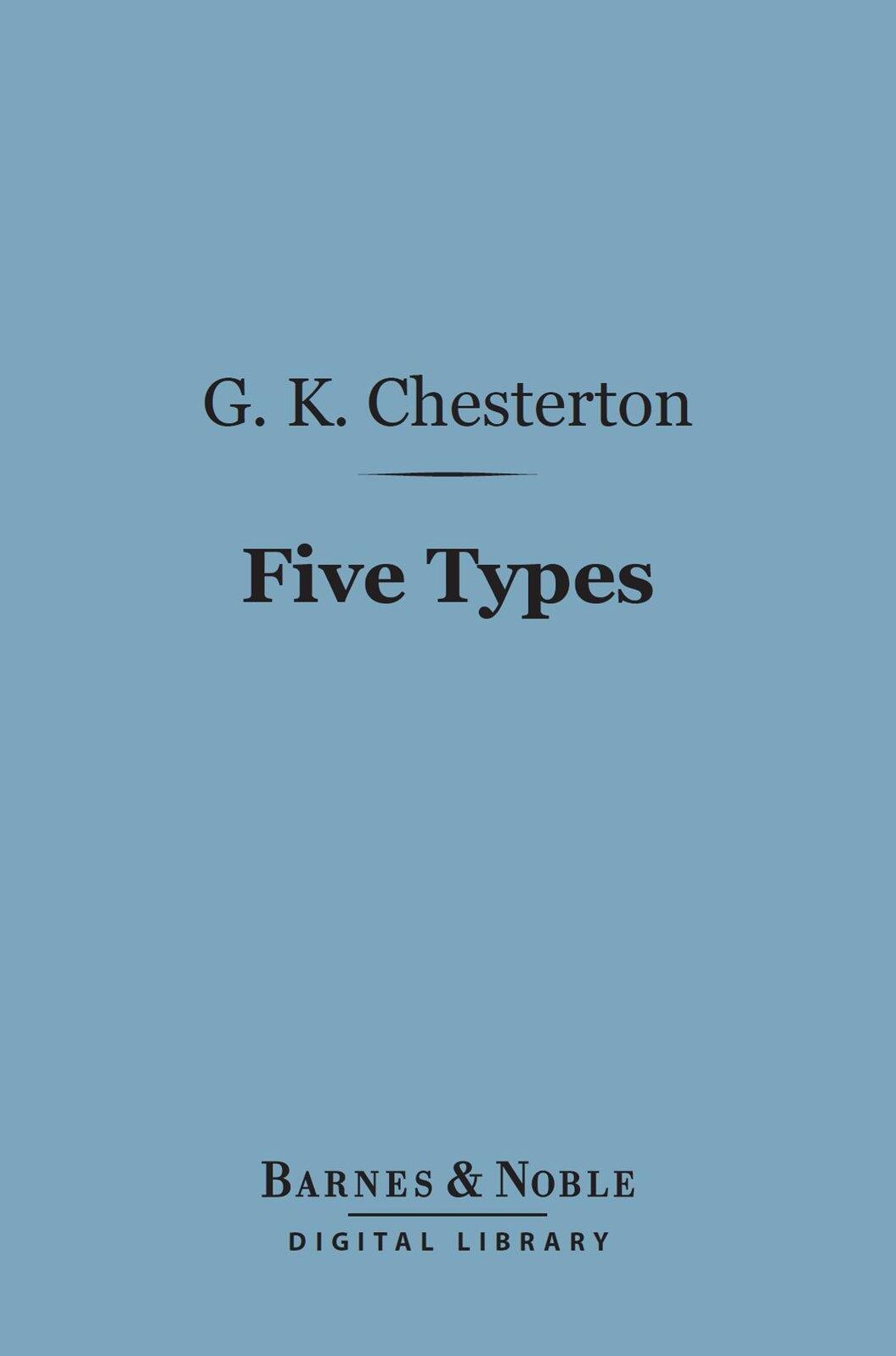 Five Types: A Book of Essays (Barnes & Noble Digital Library)