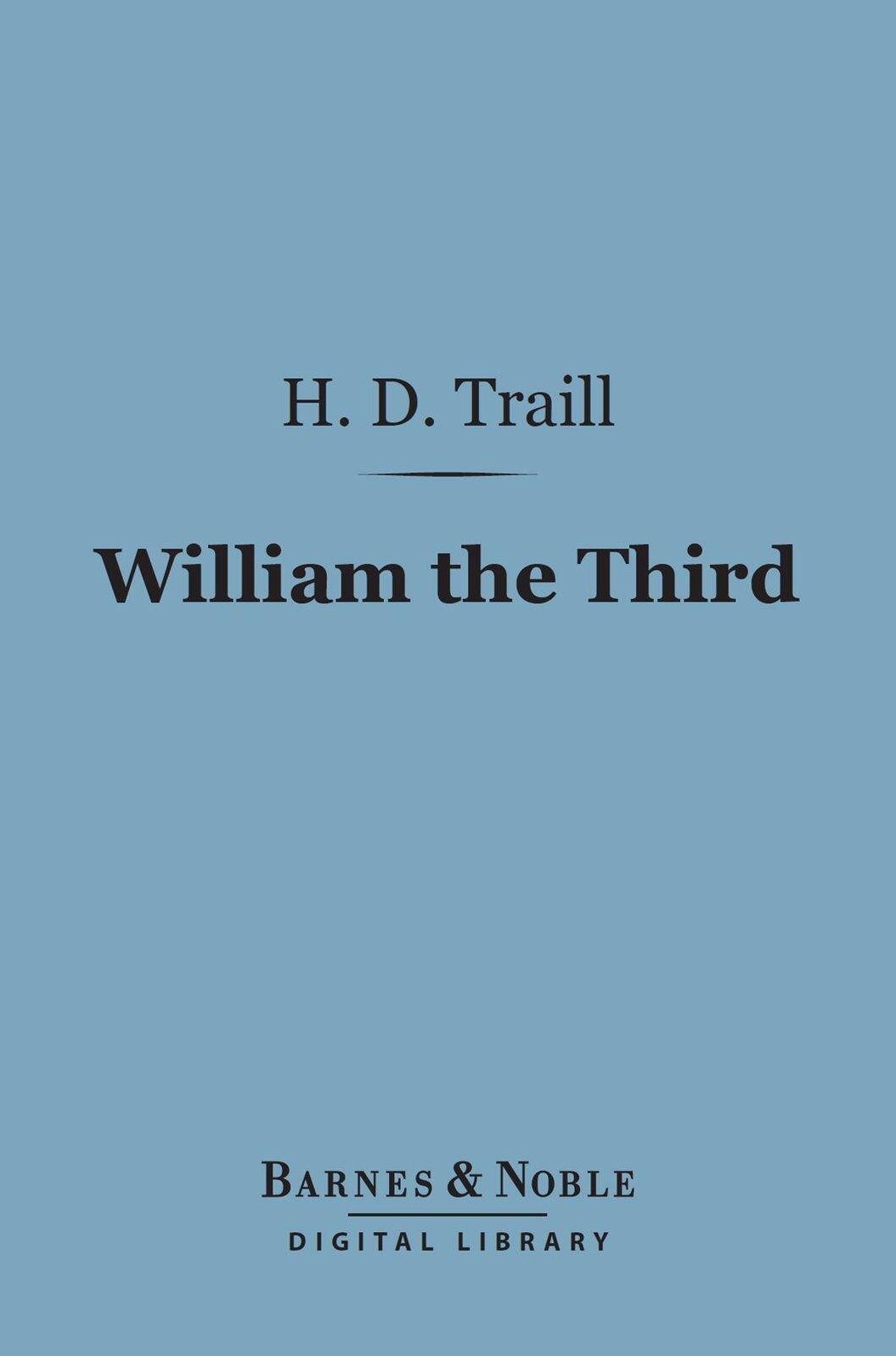 William the Third (Barnes & Noble Digital Library)