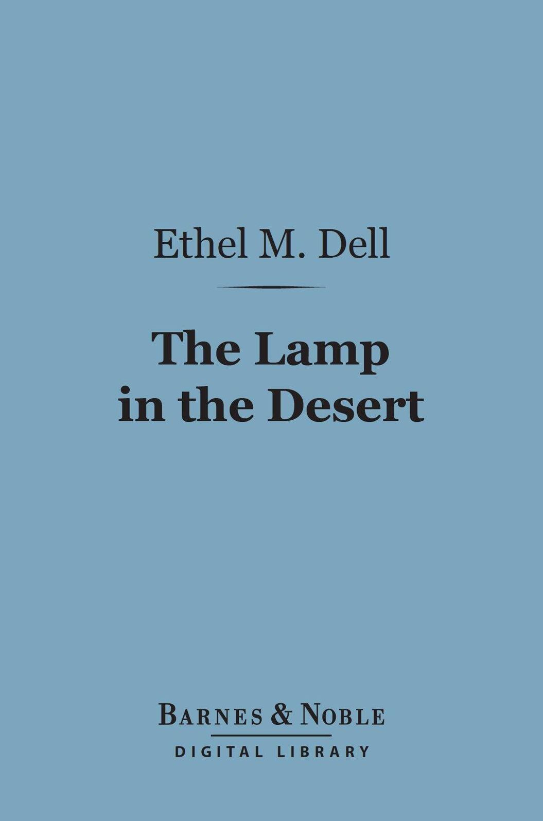 The Lamp in the Desert (Barnes & Noble Digital Library)
