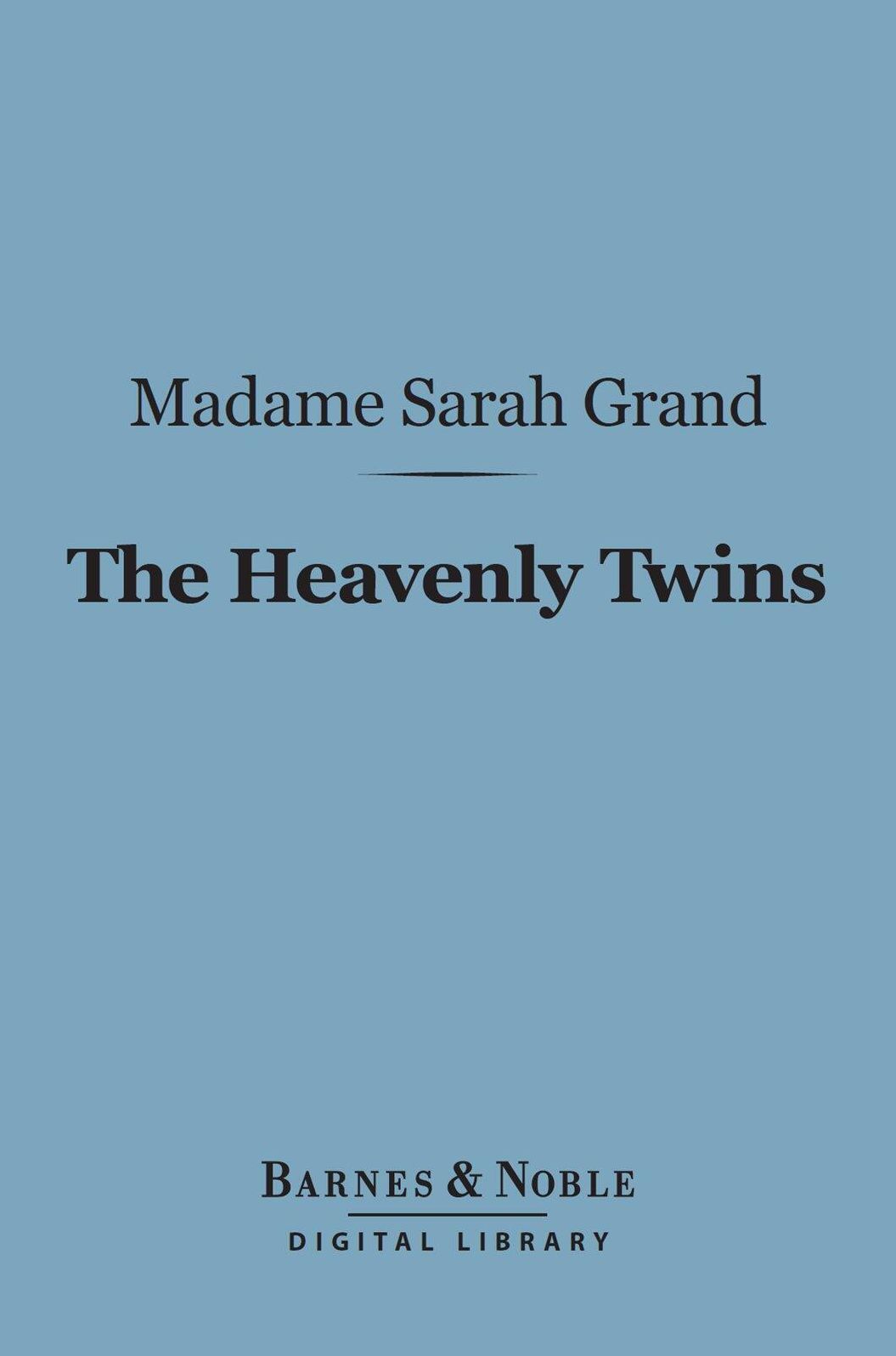 The Heavenly Twins (Barnes & Noble Digital Library)