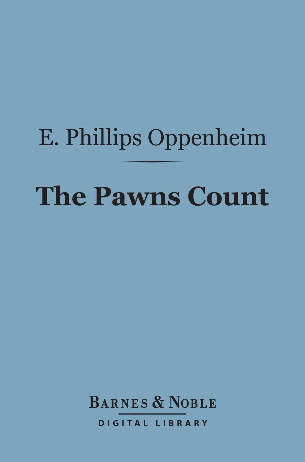 The Pawns Count (Barnes & Noble Digital Library)