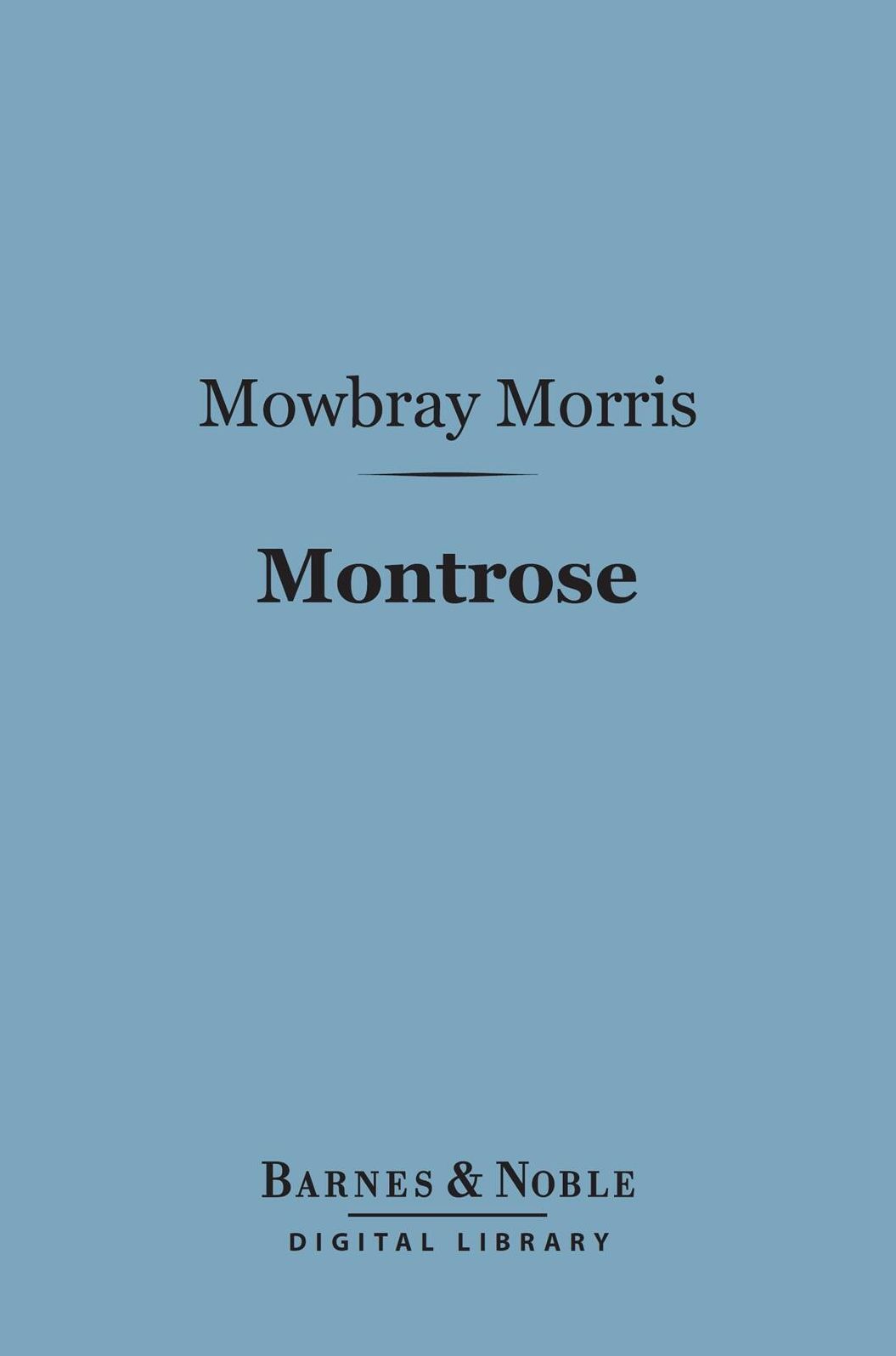 Montrose (Barnes & Noble Digital Library)