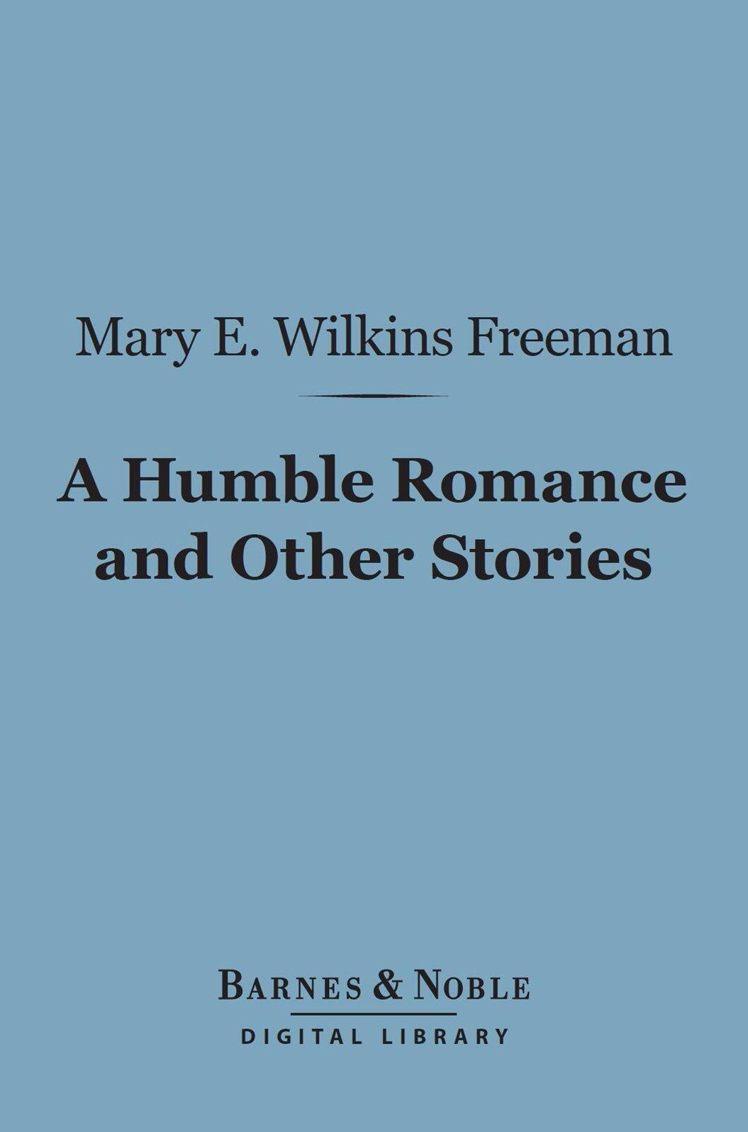 A Humble Romance and Other Stories (Barnes & Noble Digital Library)
