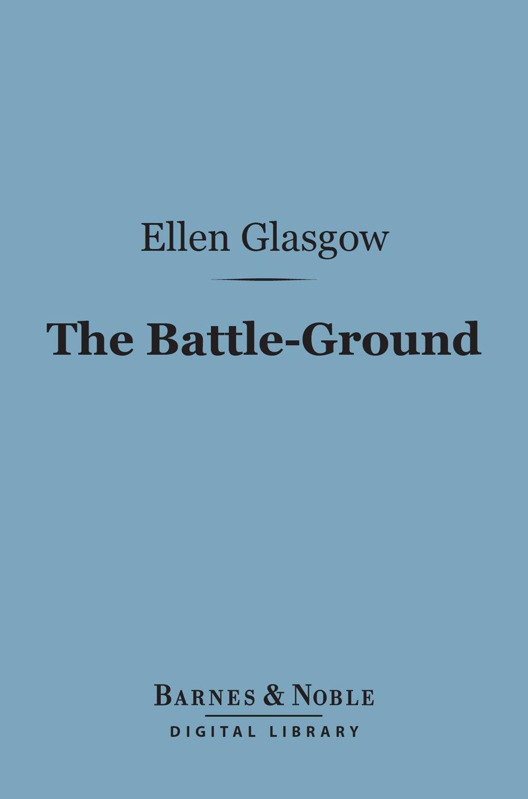 The Battle-Ground (Barnes & Noble Digital Library)