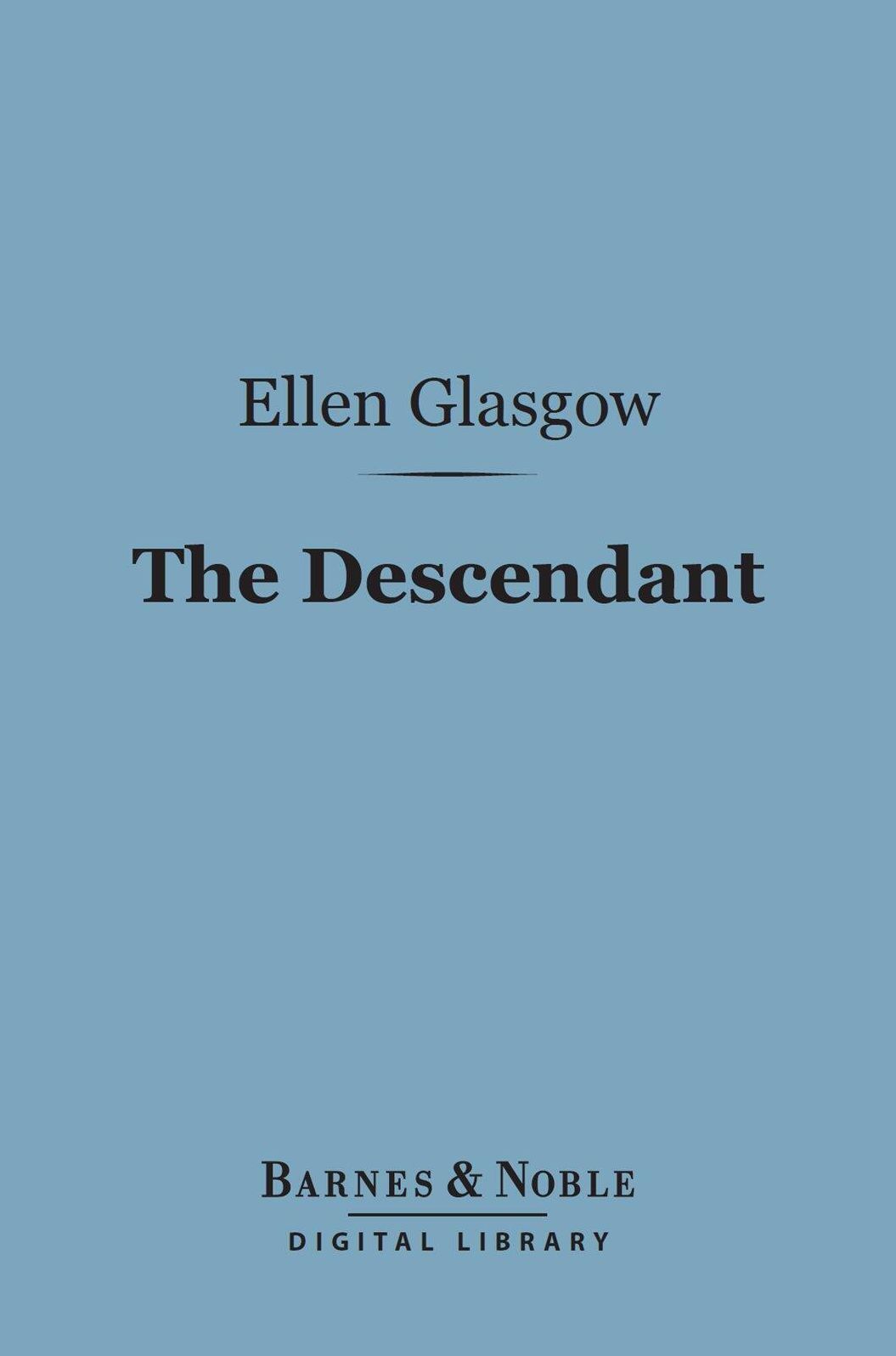 The Descendant (Barnes & Noble Digital Library)