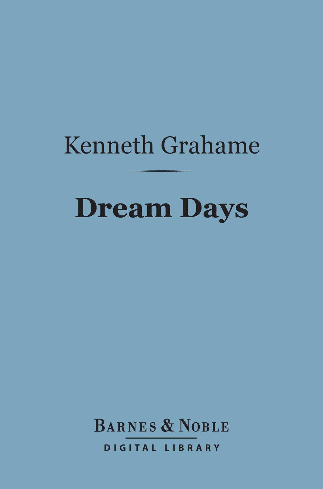 Dream Days (Barnes & Noble Digital Library)