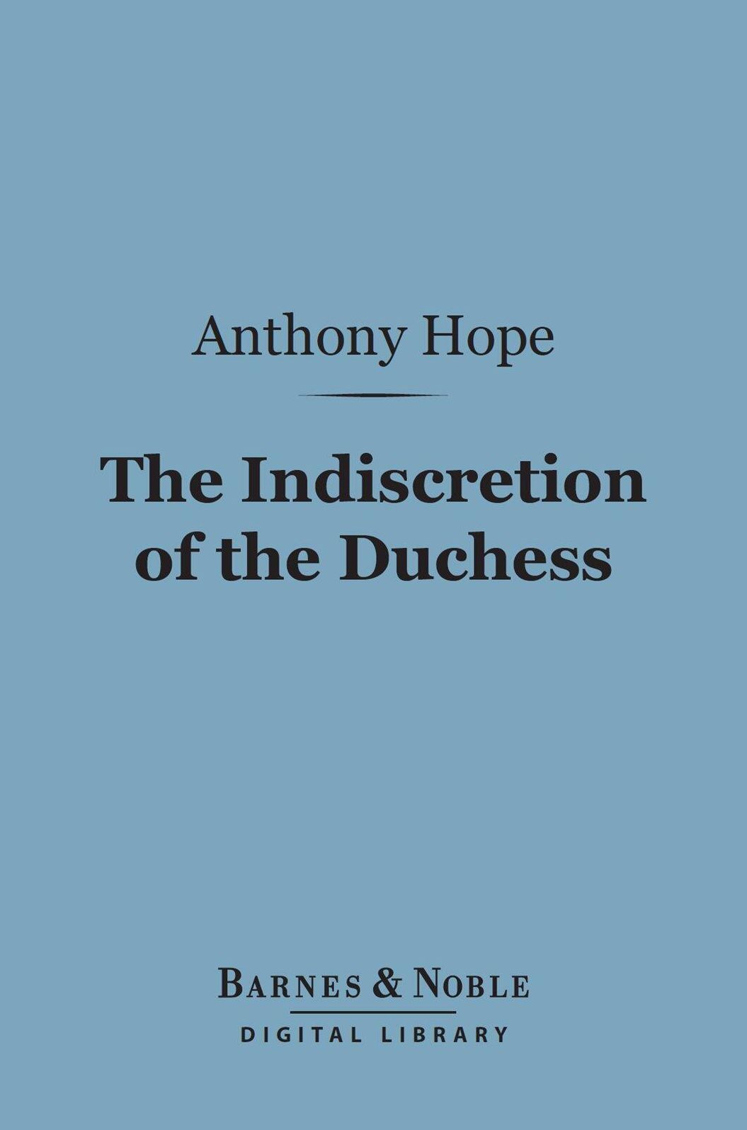 The Indiscretion of the Duchess (Barnes & Noble Digital Library)