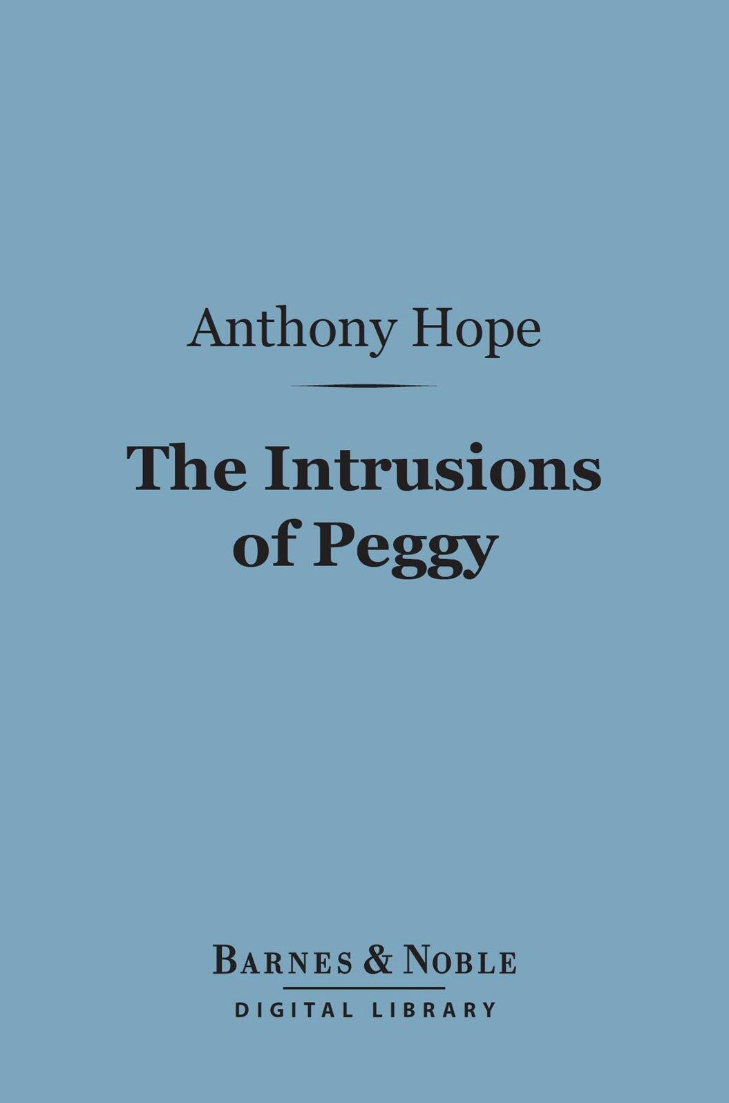 The Intrusions of Peggy (Barnes & Noble Digital Library)