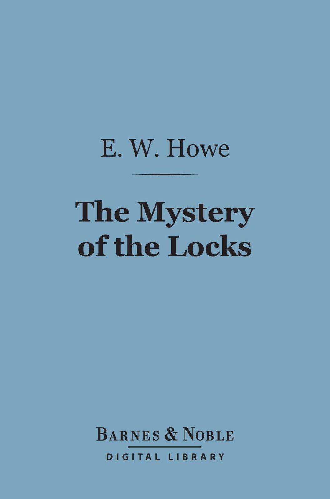 The Mystery of the Locks (Barnes & Noble Digital Library)