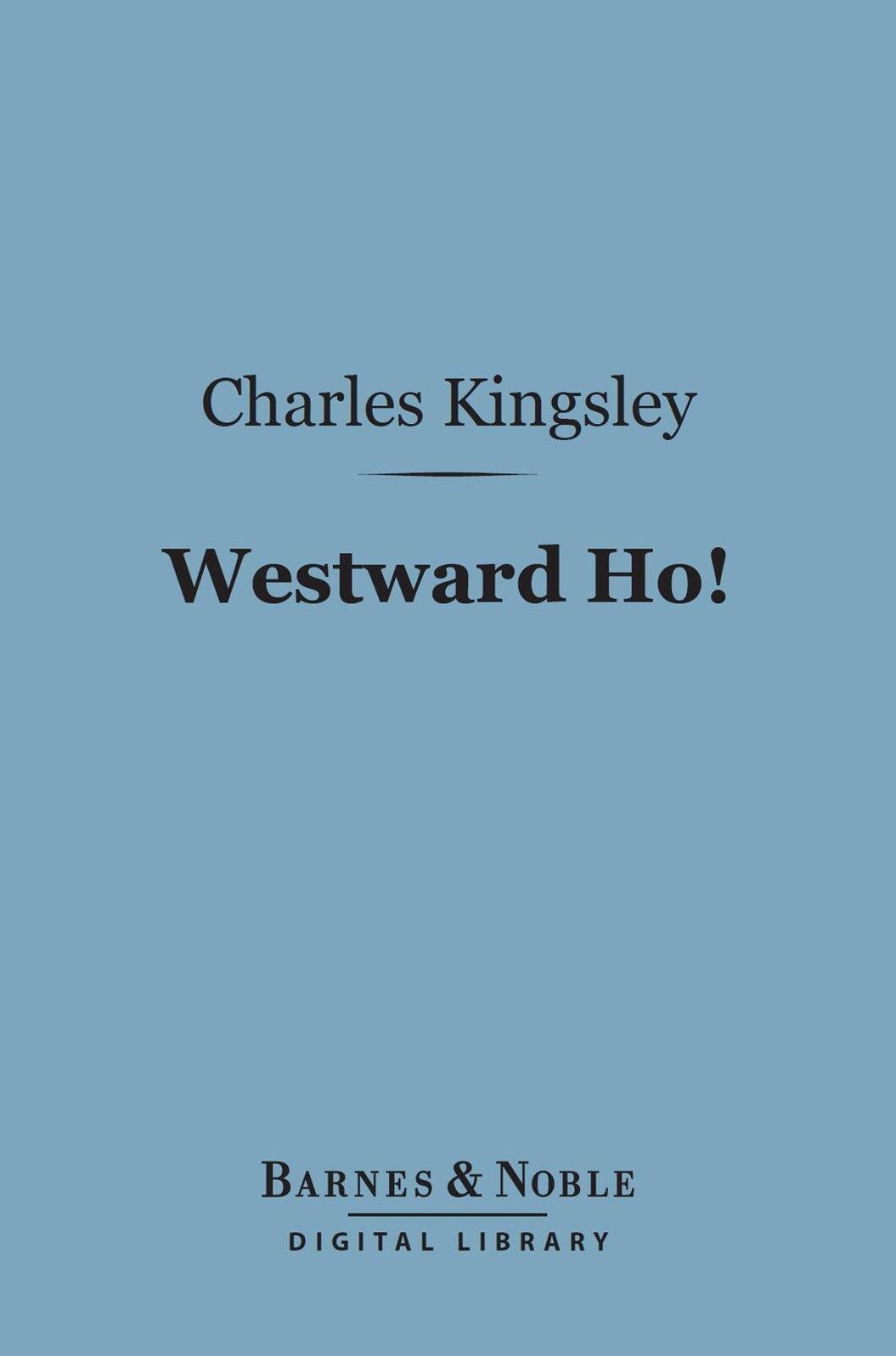 Westward Ho! (Barnes & Noble Digital Library)