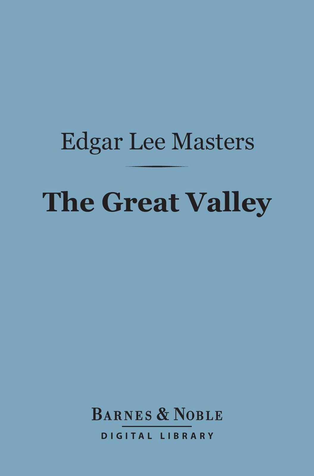 The Great Valley (Barnes & Noble Digital Library)