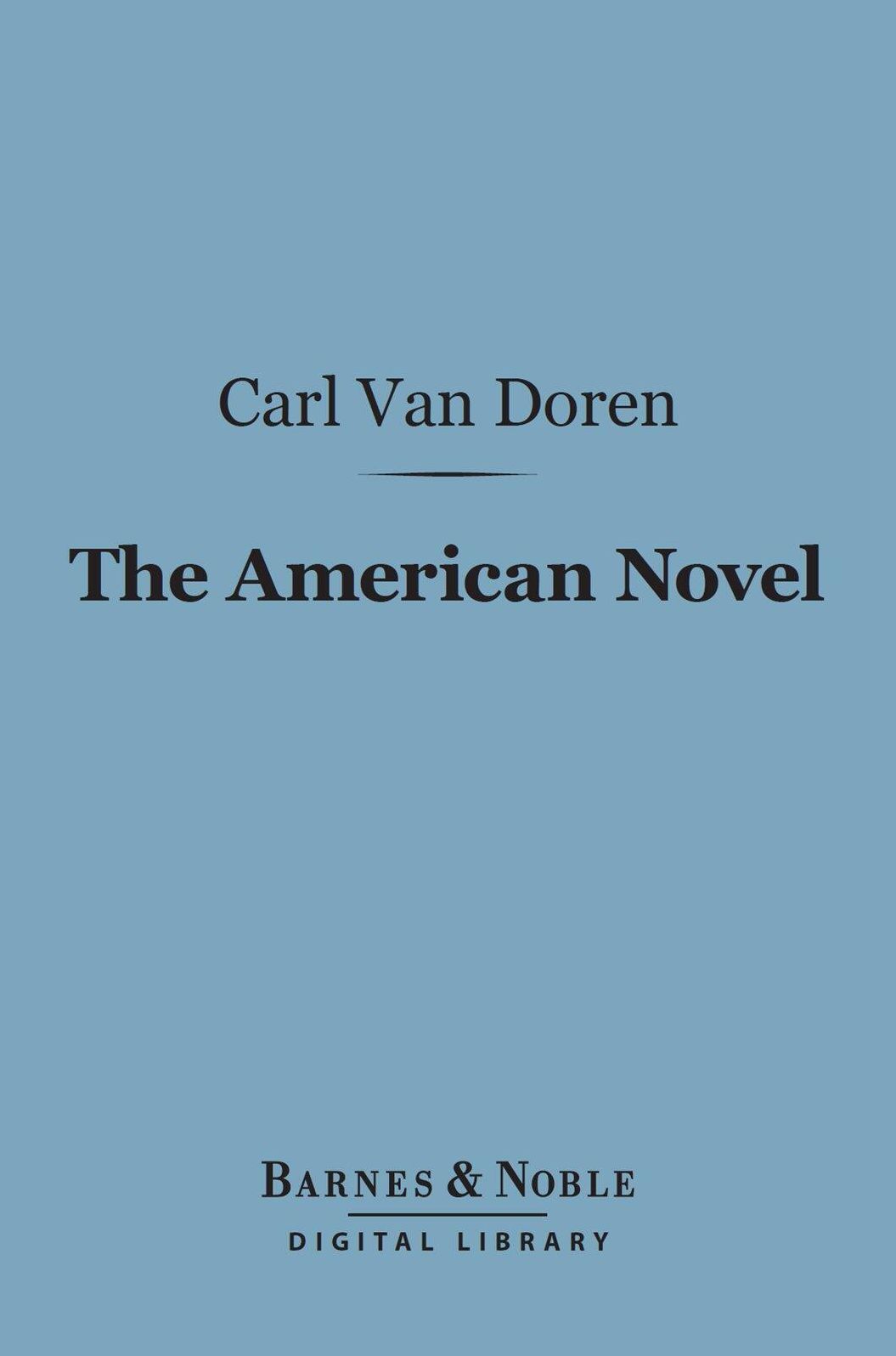 The American Novel (Barnes & Noble Digital Library)