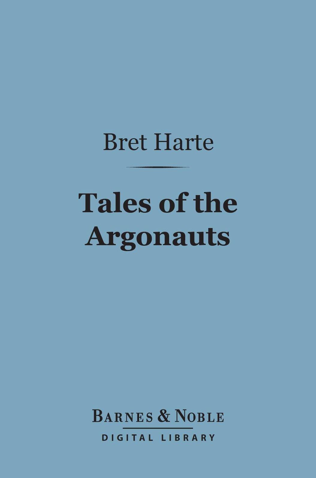 Tales of the Argonauts (Barnes & Noble Digital Library)