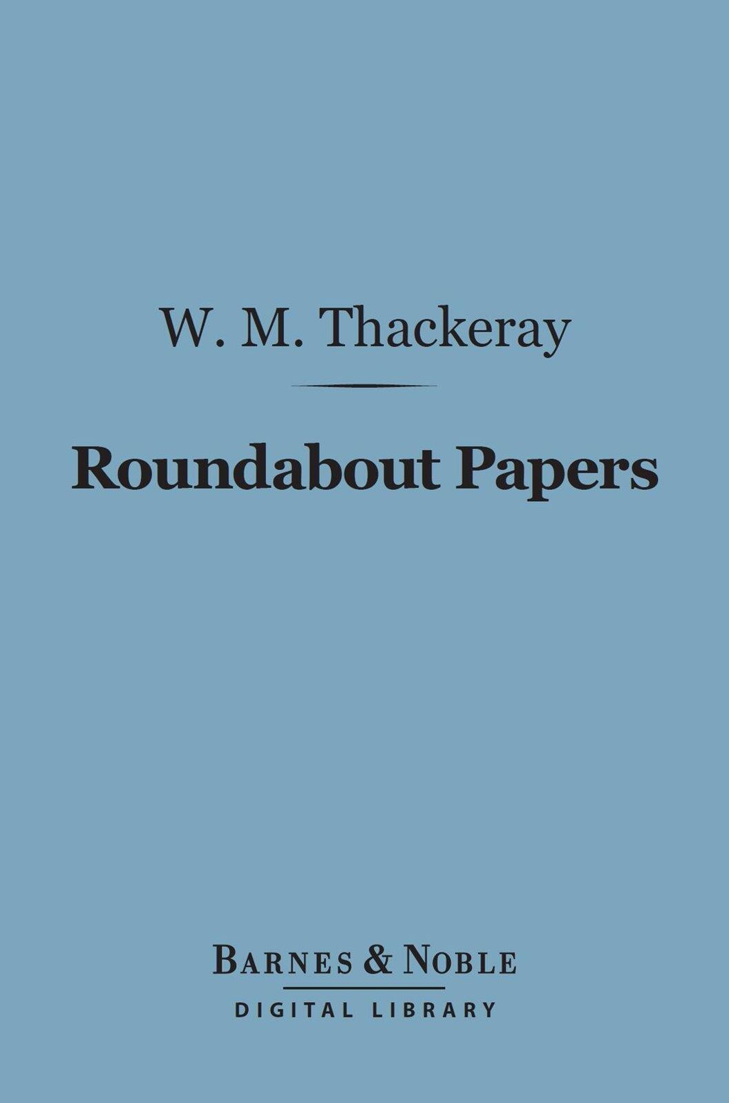 Roundabout Papers (Barnes & Noble Digital Library)